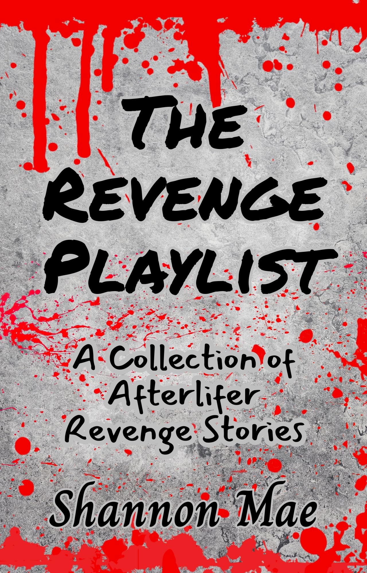 The Revenge Playlist: A Collection of Afterlifer Revenge Stories (Hellhounds of Paradise Falls)