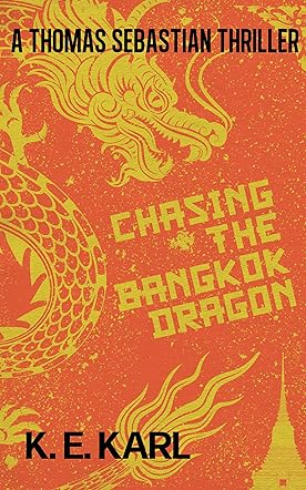 Chasing the Bangkok Dragon