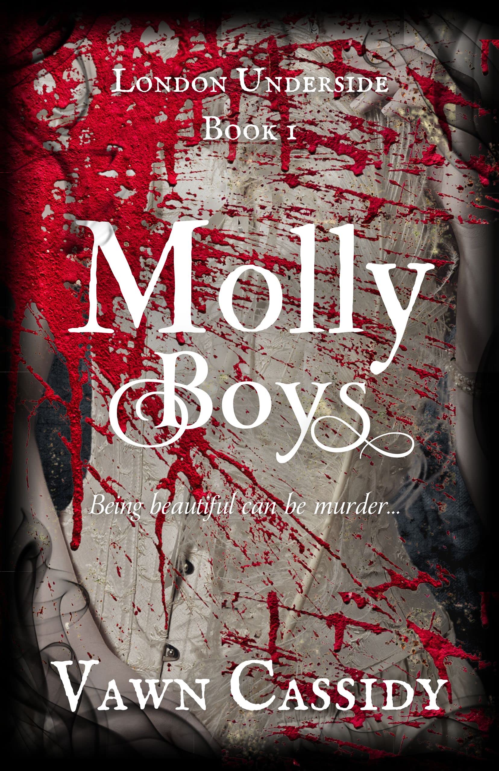 Molly Boys: MM/Gay Victorian Mystery Suspense/Slow Burn Romance with a Supernatural Twist (London Underside Book 1)