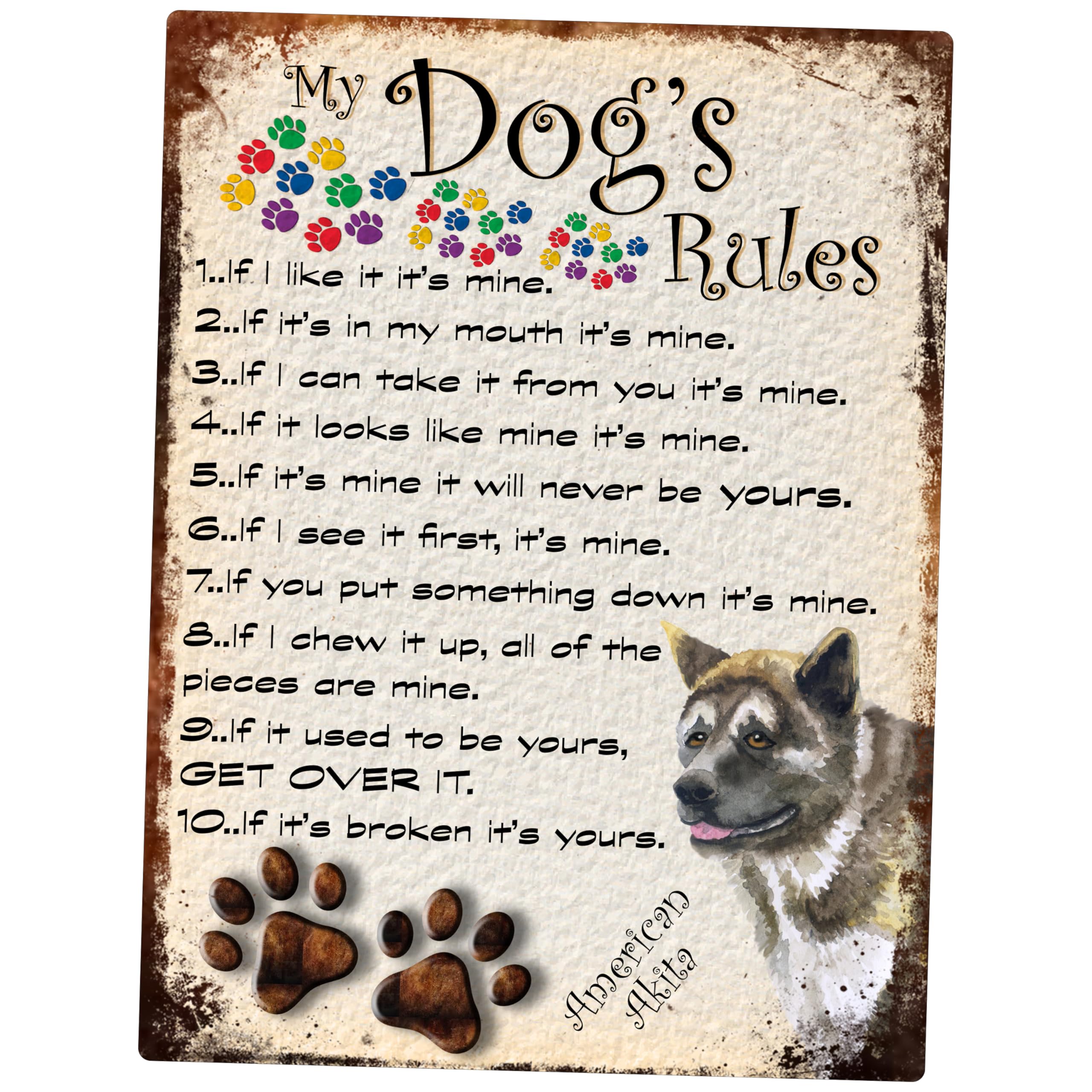 Shawprint Limited My Dog's Rules Retro Style Metal Tin Sign/Plaque (406Drs) American Akita