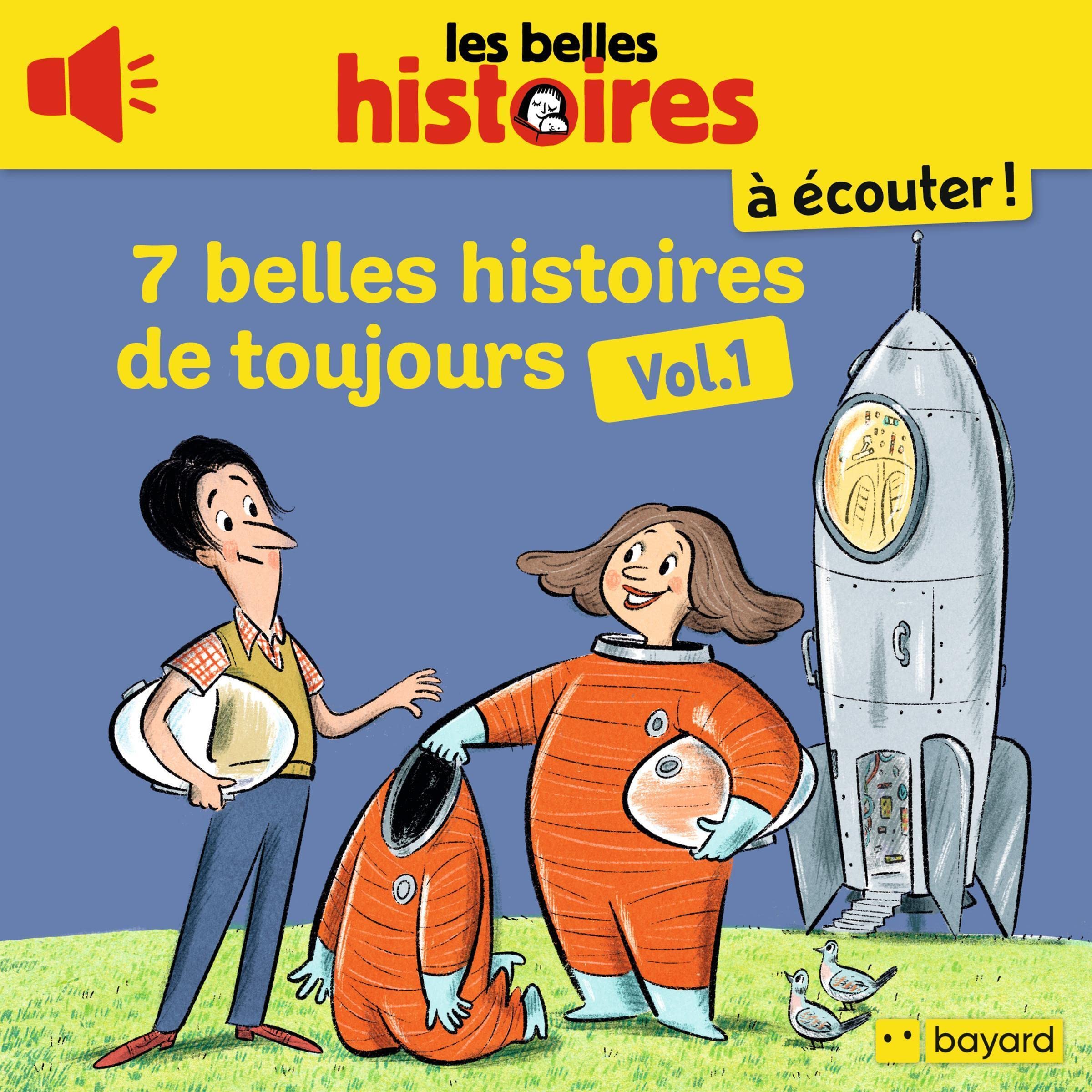 Les Belles Histoires, 7 histoires de toujours, Vol. 1: Les Belles Histoires