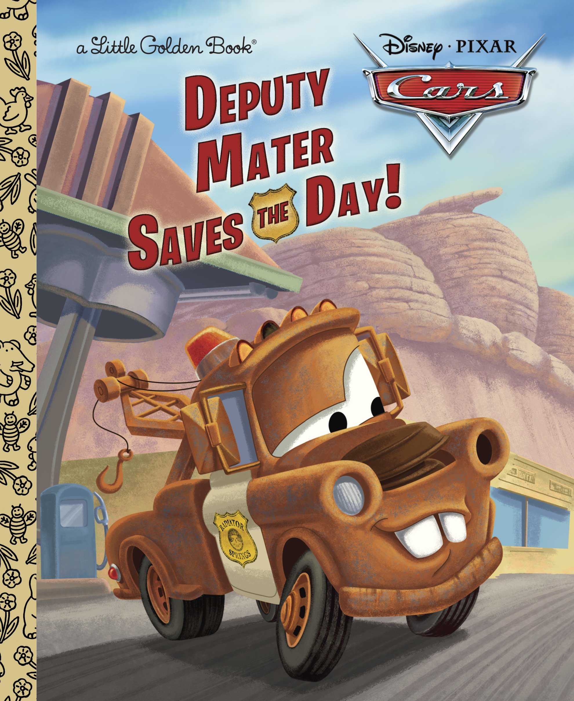 Deputy Mater Saves the Day! (Disney/Pixar Cars) (Little Golden Book)