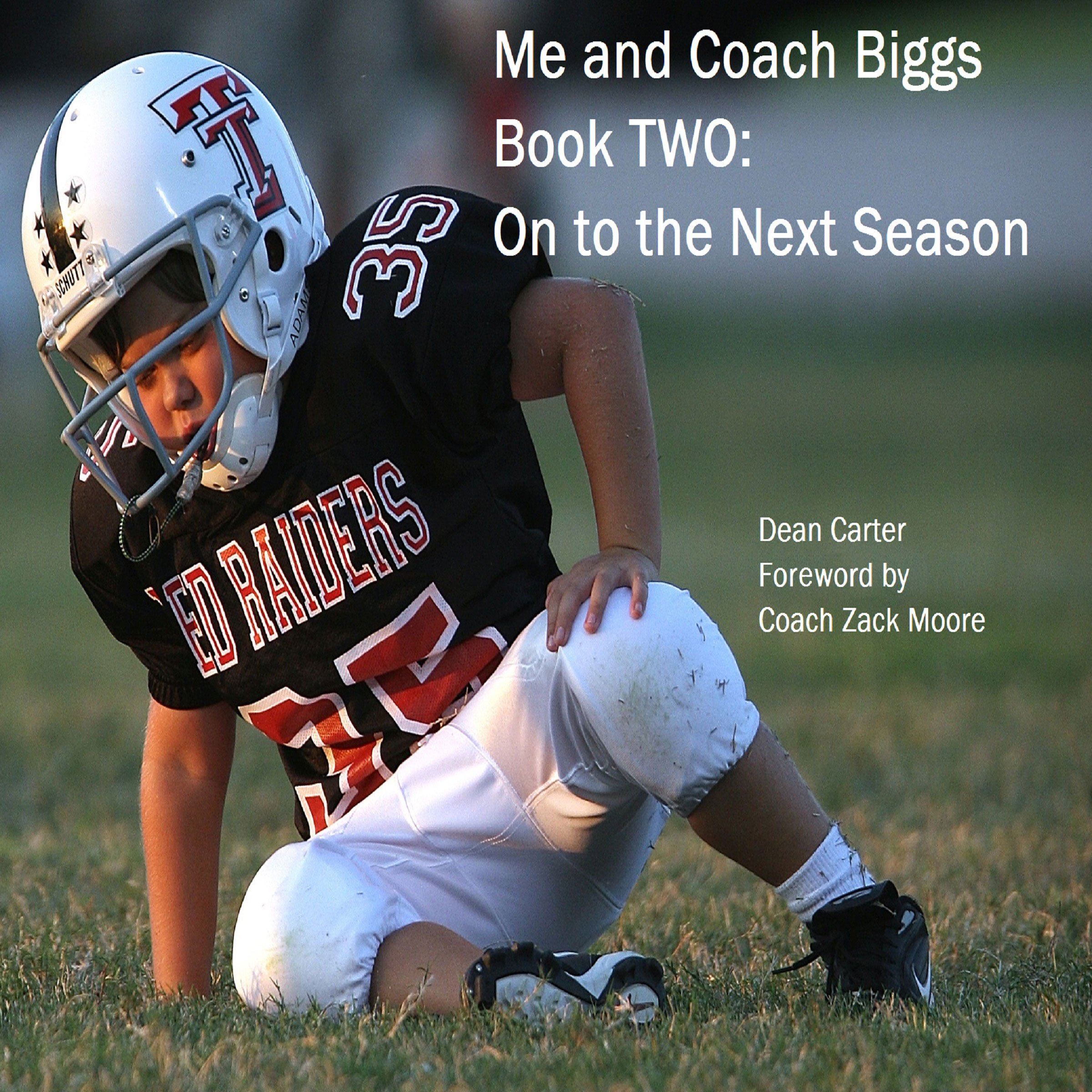 Cover art for Me and Coach Biggs: Book Two: On to the Next Season