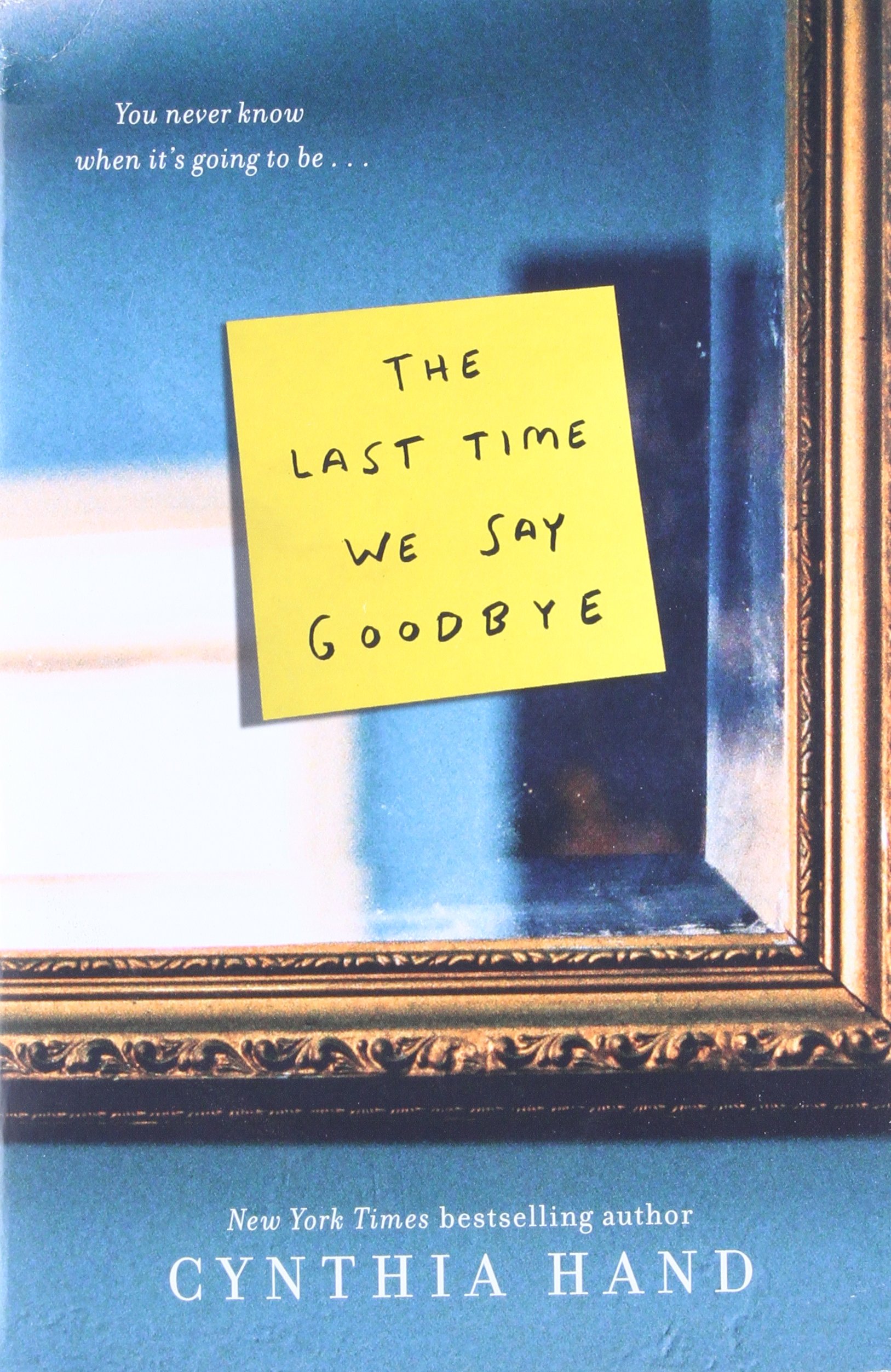 The Last Time We Say Goodbye Paperback – February 9, 2016