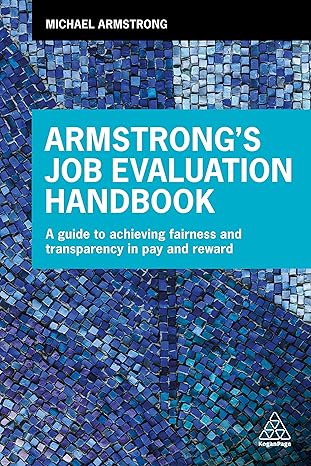 Armstrong's Job Evaluation Handbook: A Guide to Achieving Faiess and Transparency in Pay and Reward-Wow! eBook