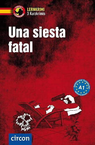 Una siesta fatal: Spanisch A1 (Compact Lernkrimi - Kurzkrimis)