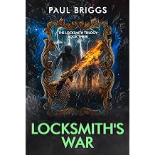 Locksmiths War The Locksmith Trilogy Book Three