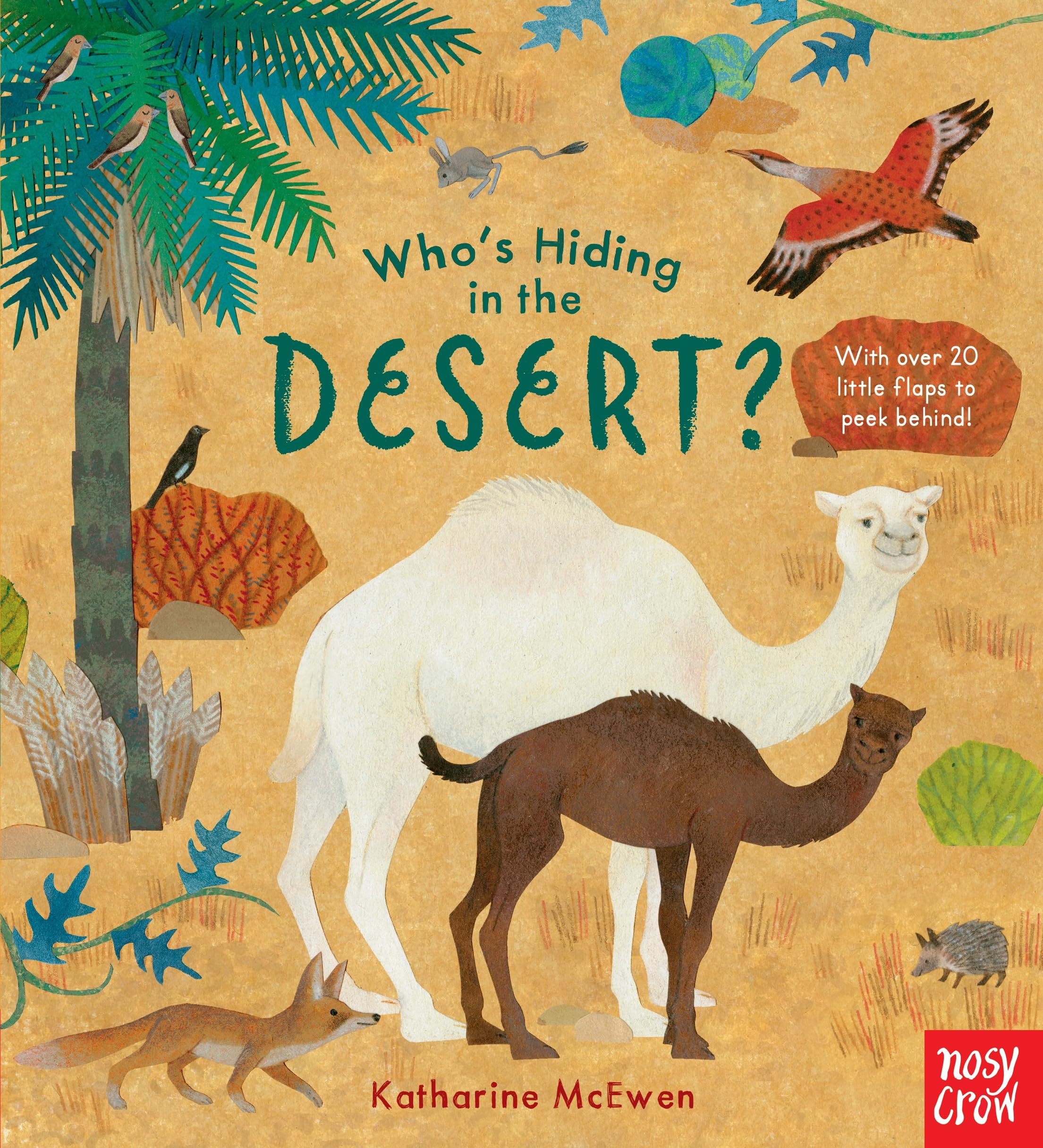 Who's Hiding in the Desert? (Who's Hiding Here?) Board book – 2 July 2020