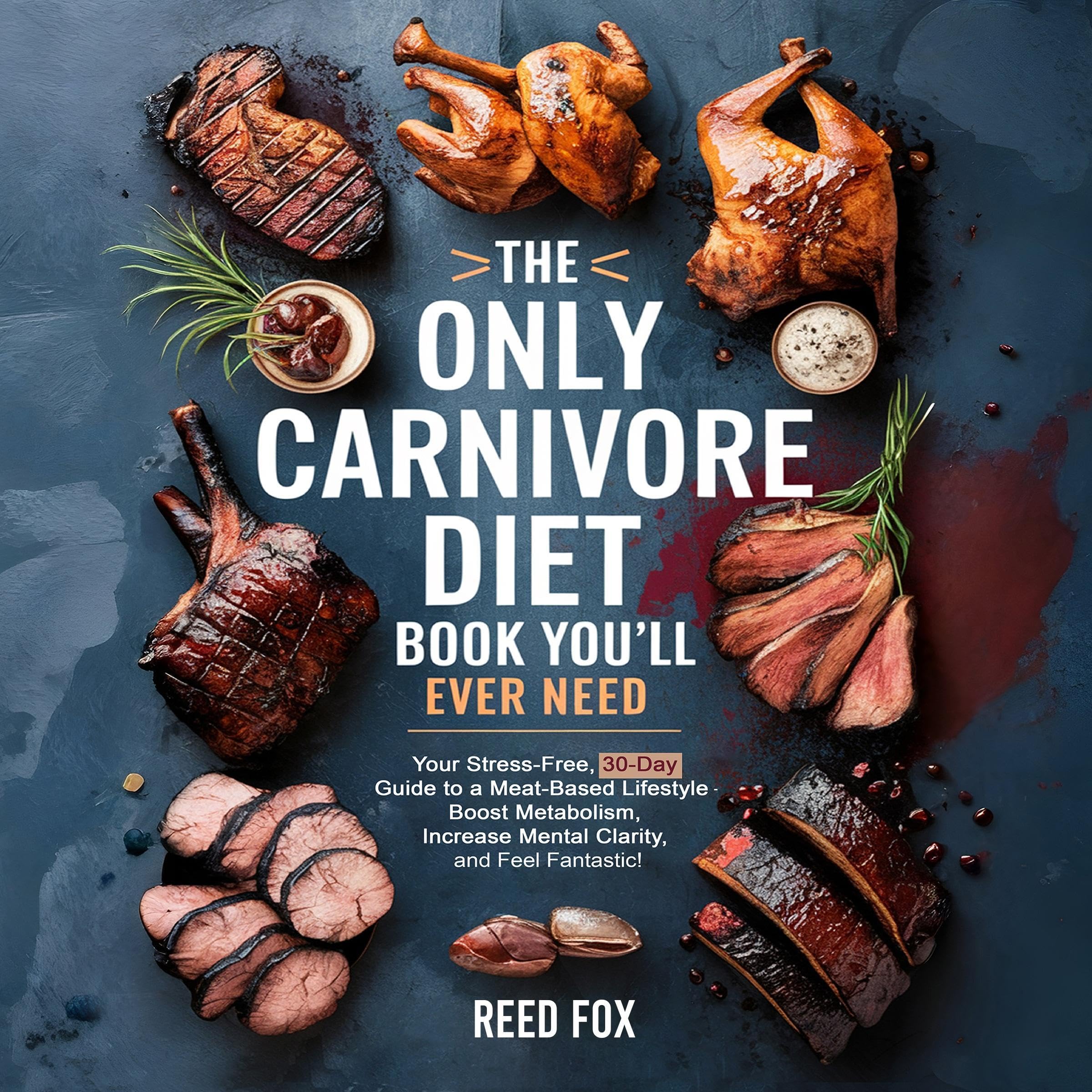 The Only Carnivore Diet Book You'll Ever Need