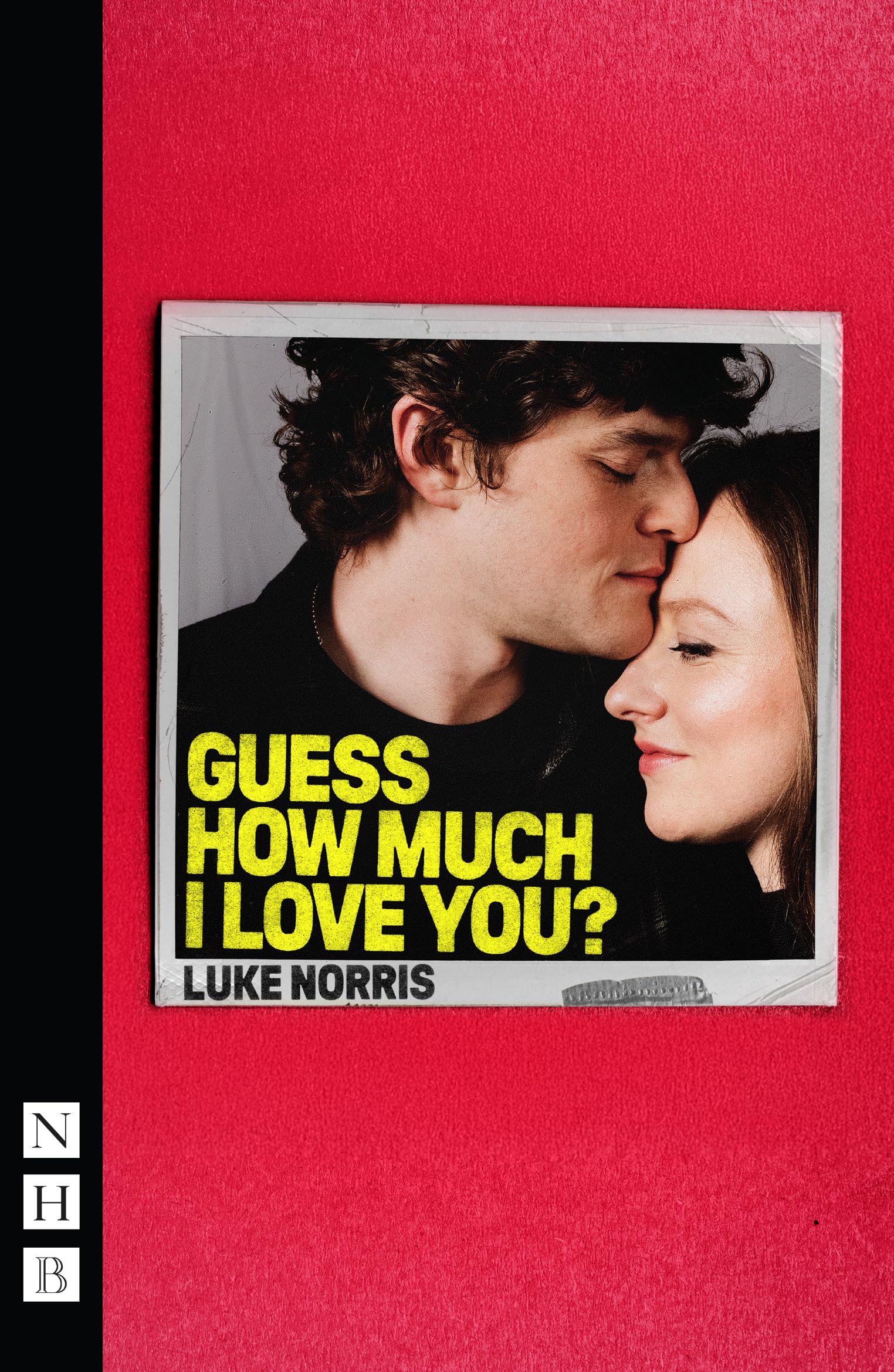 Guess How Much I Love You? (NHB Modern Plays)