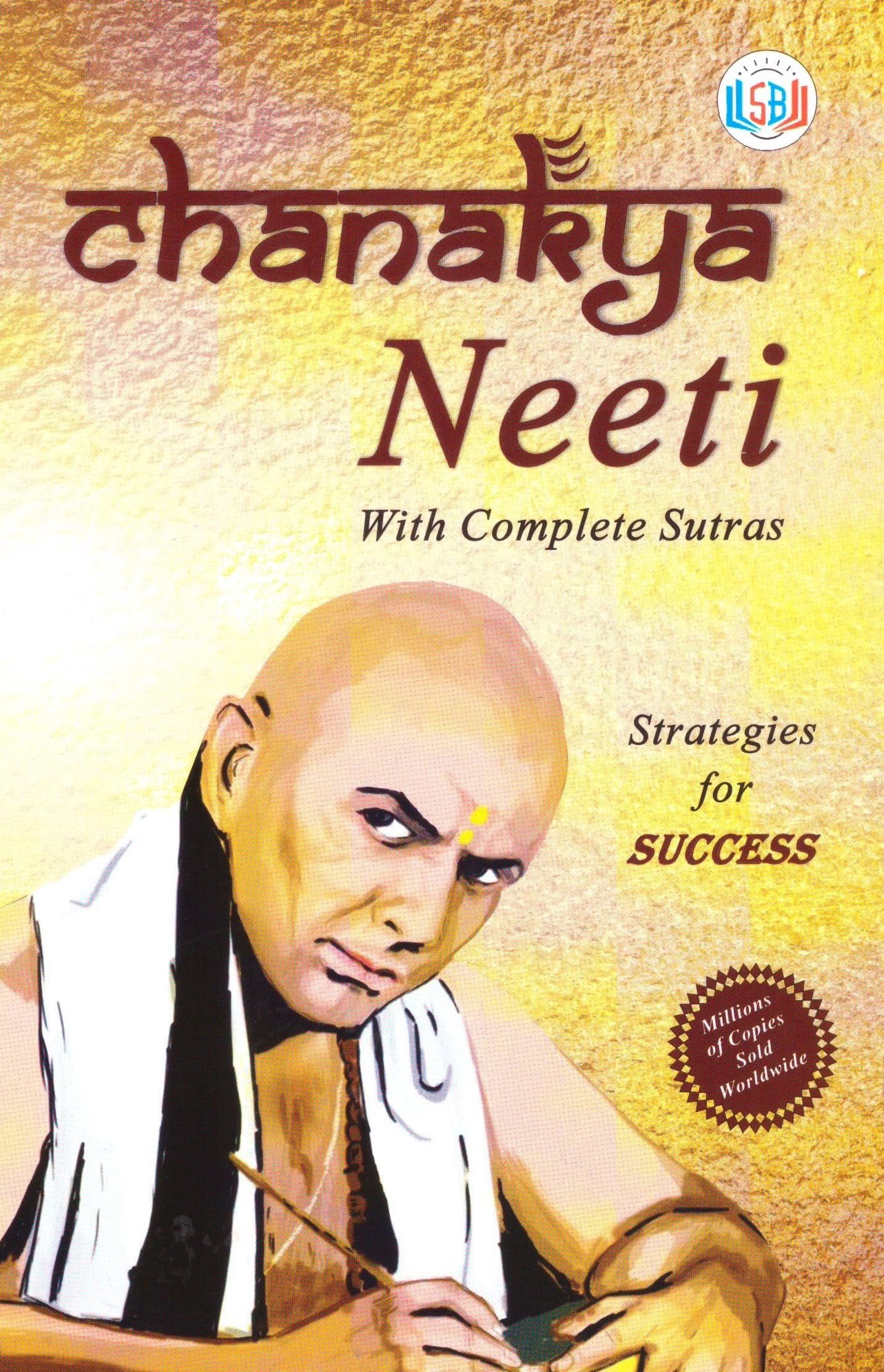 Chanakya Neeti: Authentic Translation of Chanakya's Thoughts with Lucid Commentary