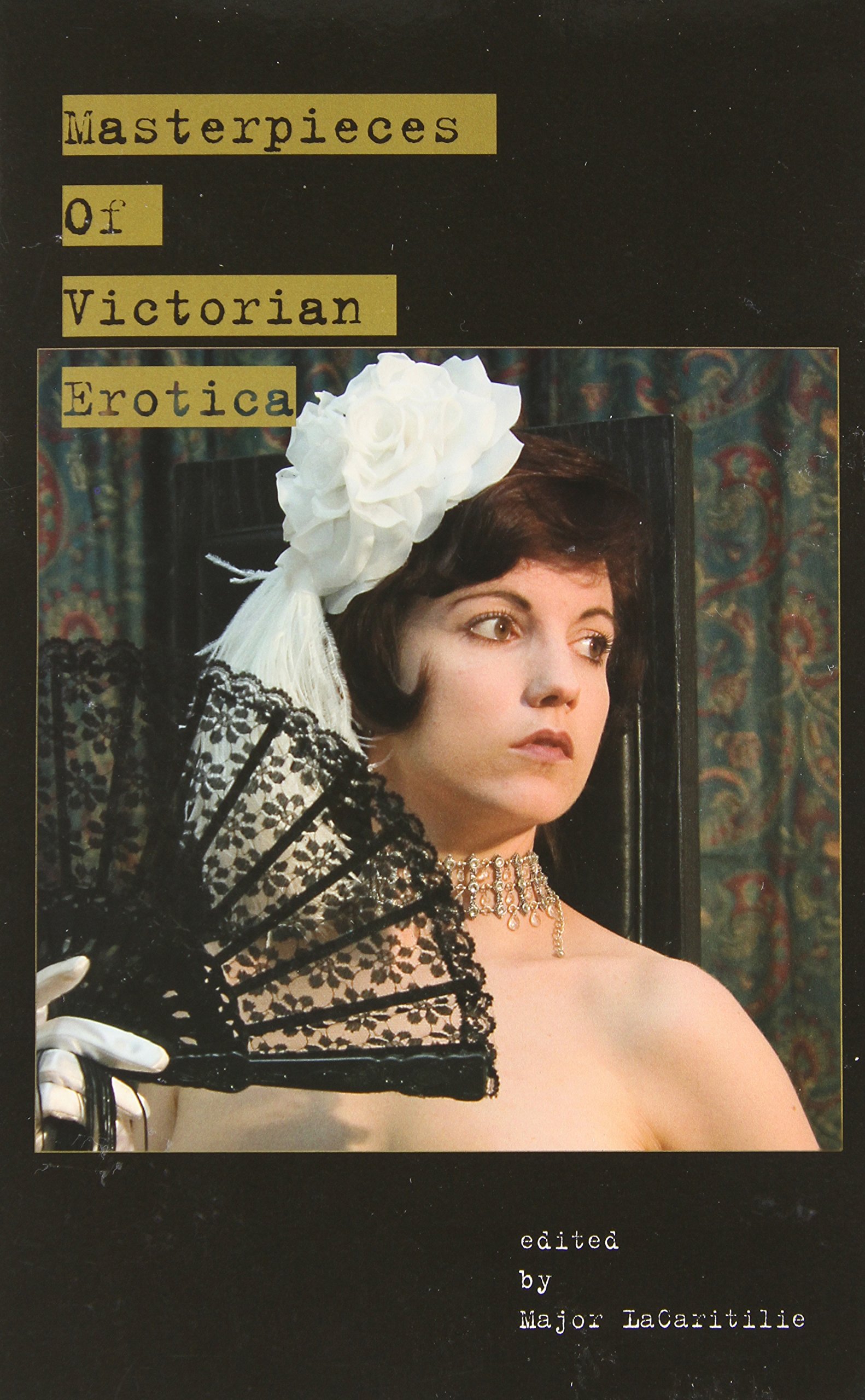 Masterpieces Of Victorian Erotica