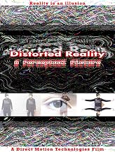 Distorted Reality: A Perceptual Picture
