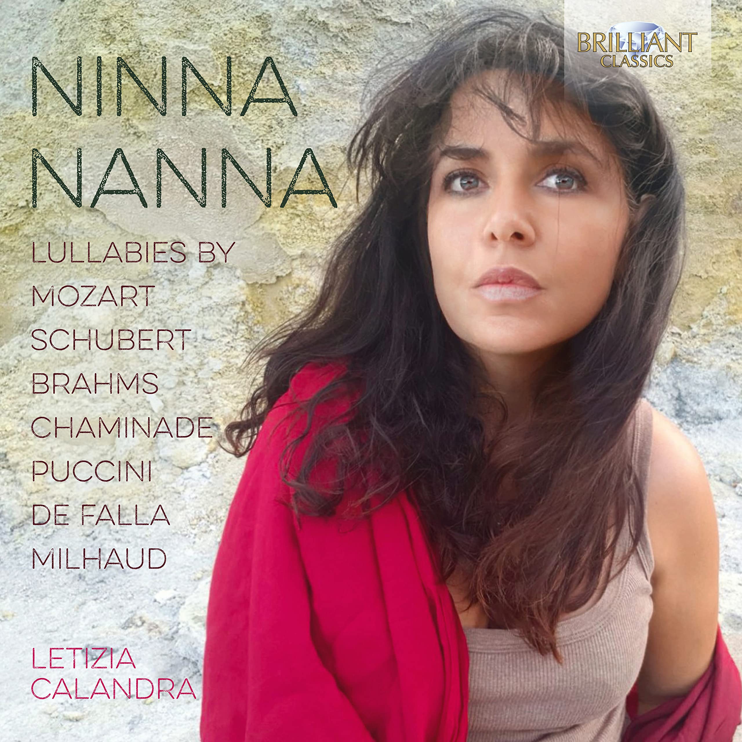 Ninna Nanna Lullabies: Music By Mozart; Schubert, Brahms, Puccini
