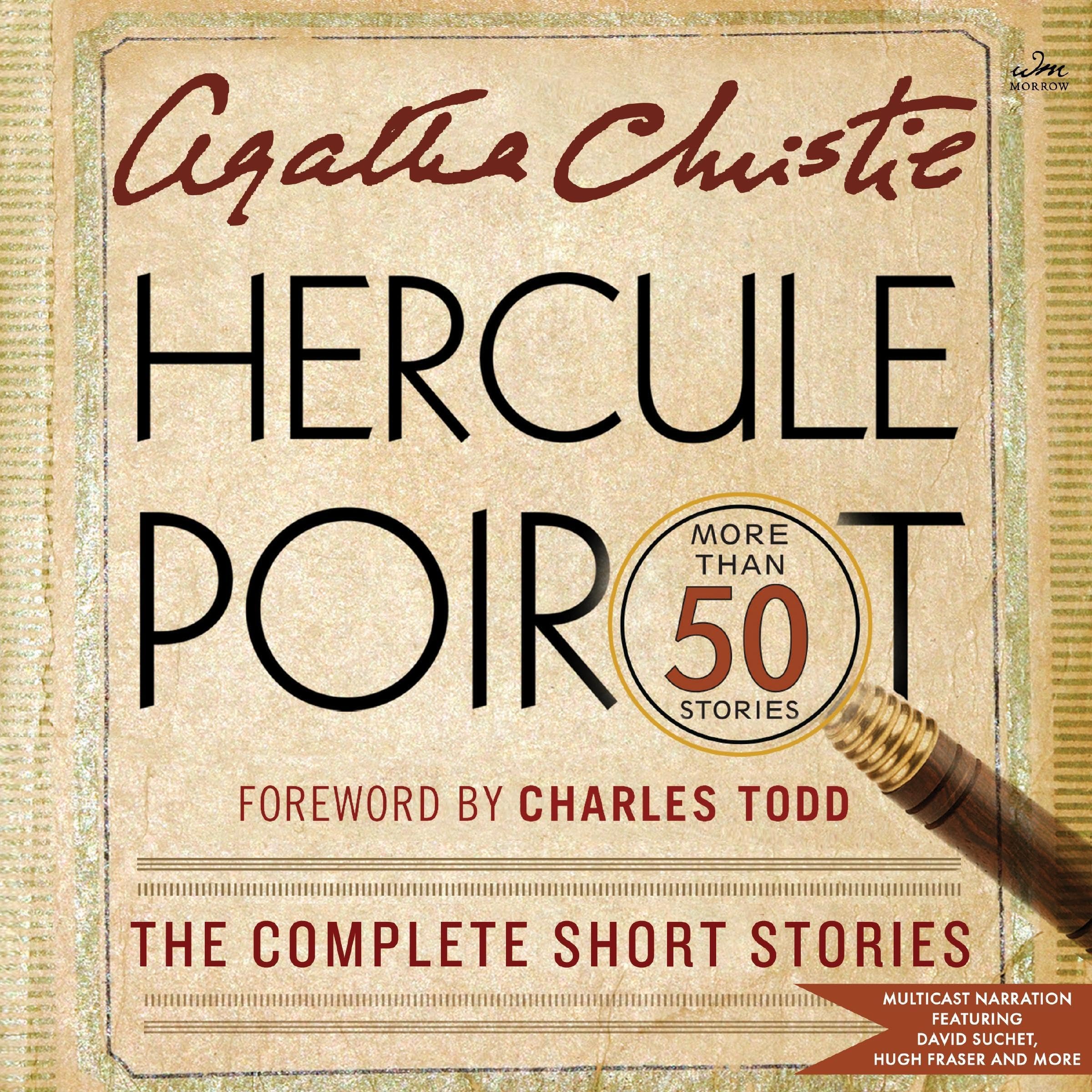 Hercule Poirot: The Complete Short Stories: A Hercule Poirot Mystery: The Official Authorized Edition