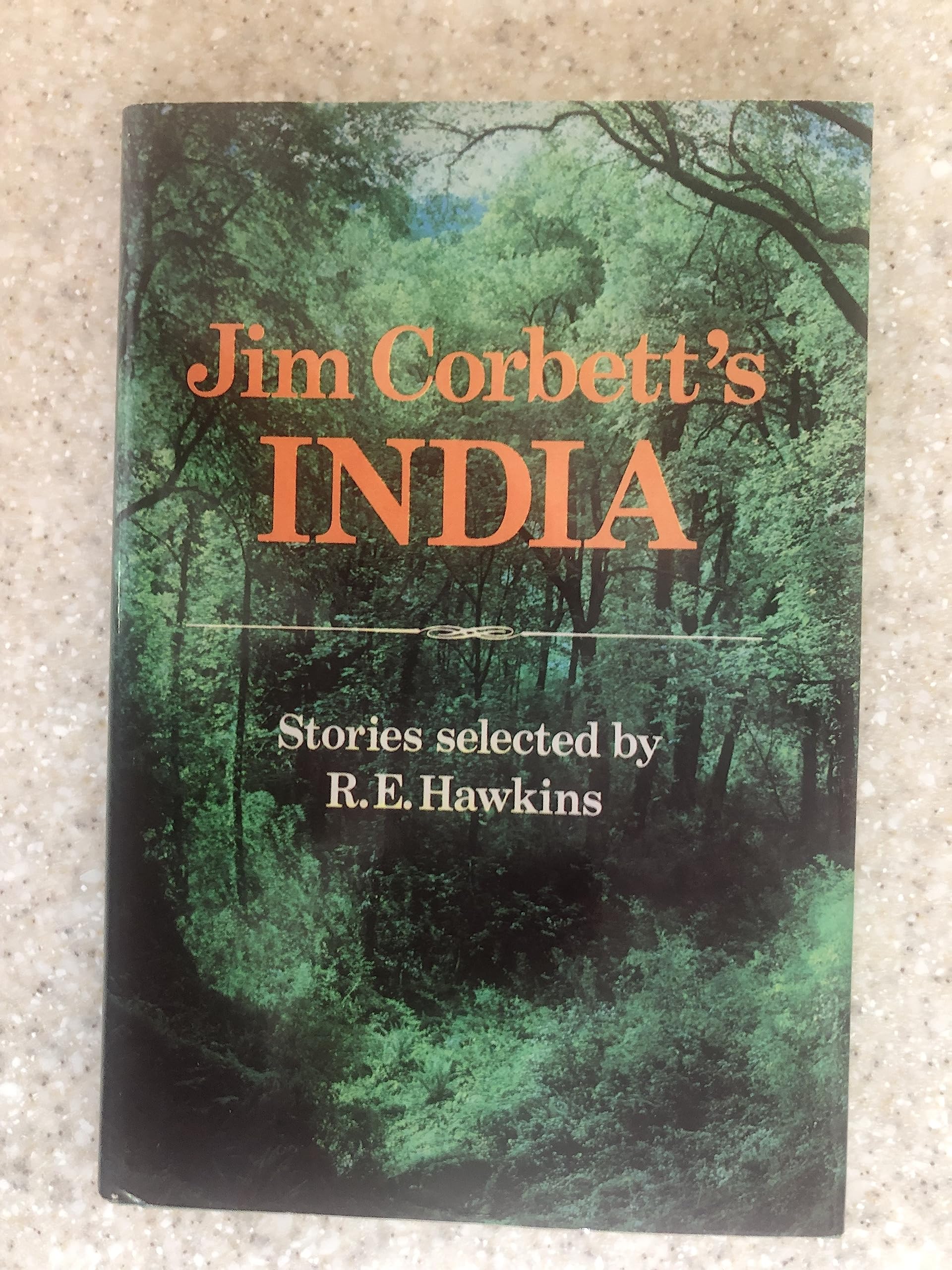 Jim Corbett's India Hardcover – 1 Oct. 1978