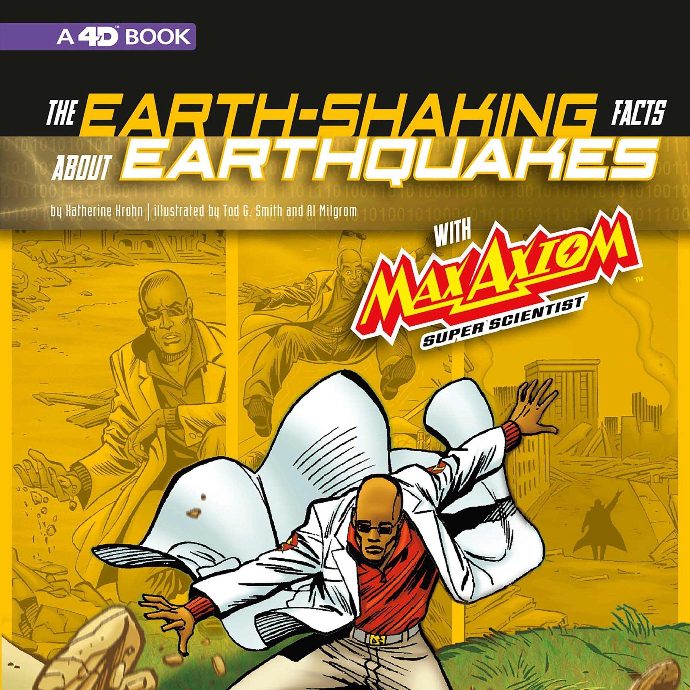 The Earth-Shaking Facts About Earthquakes with Max Axiom, Super Scientist