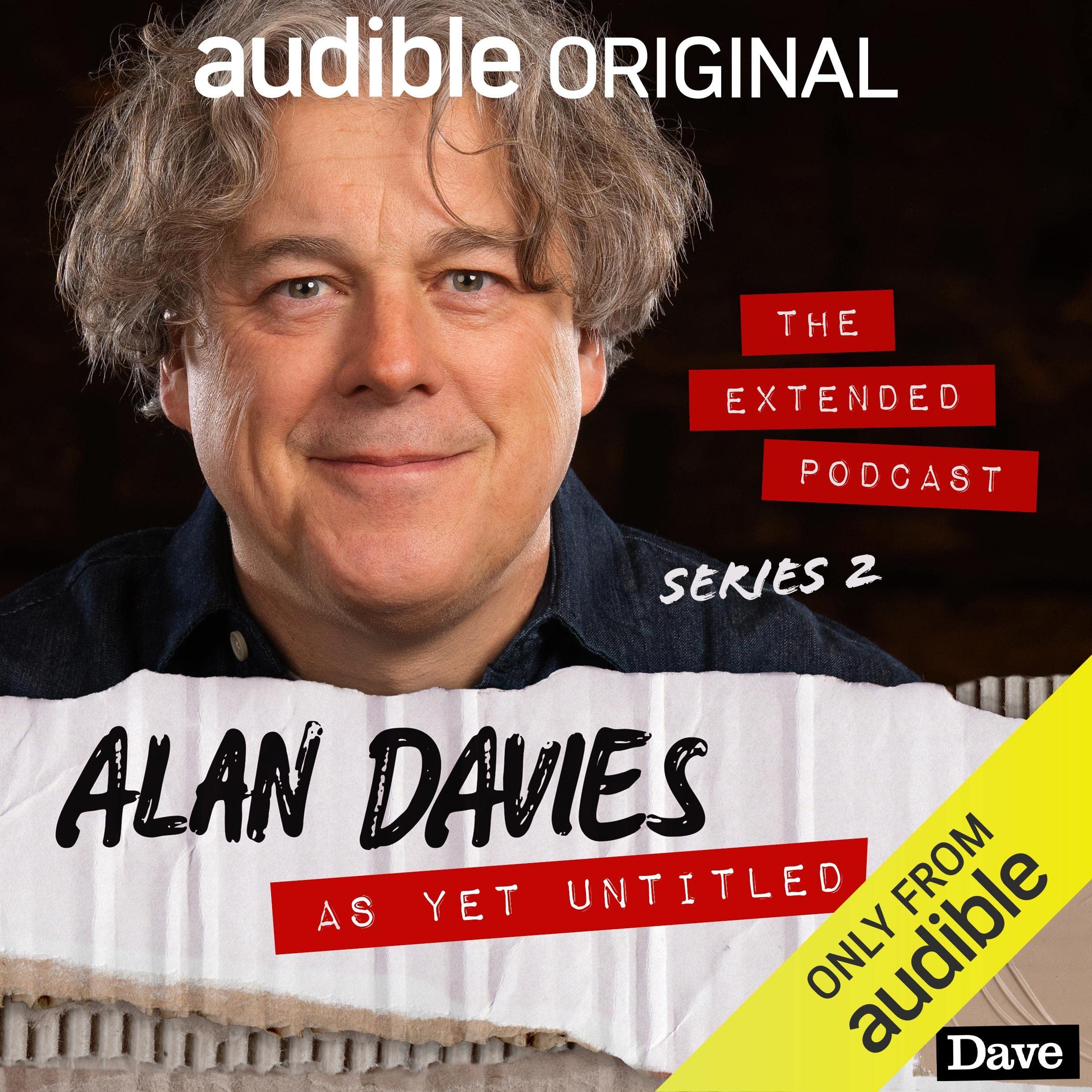 Alan Davies: As Yet Untitled - The Extended Podcast (Series 2)