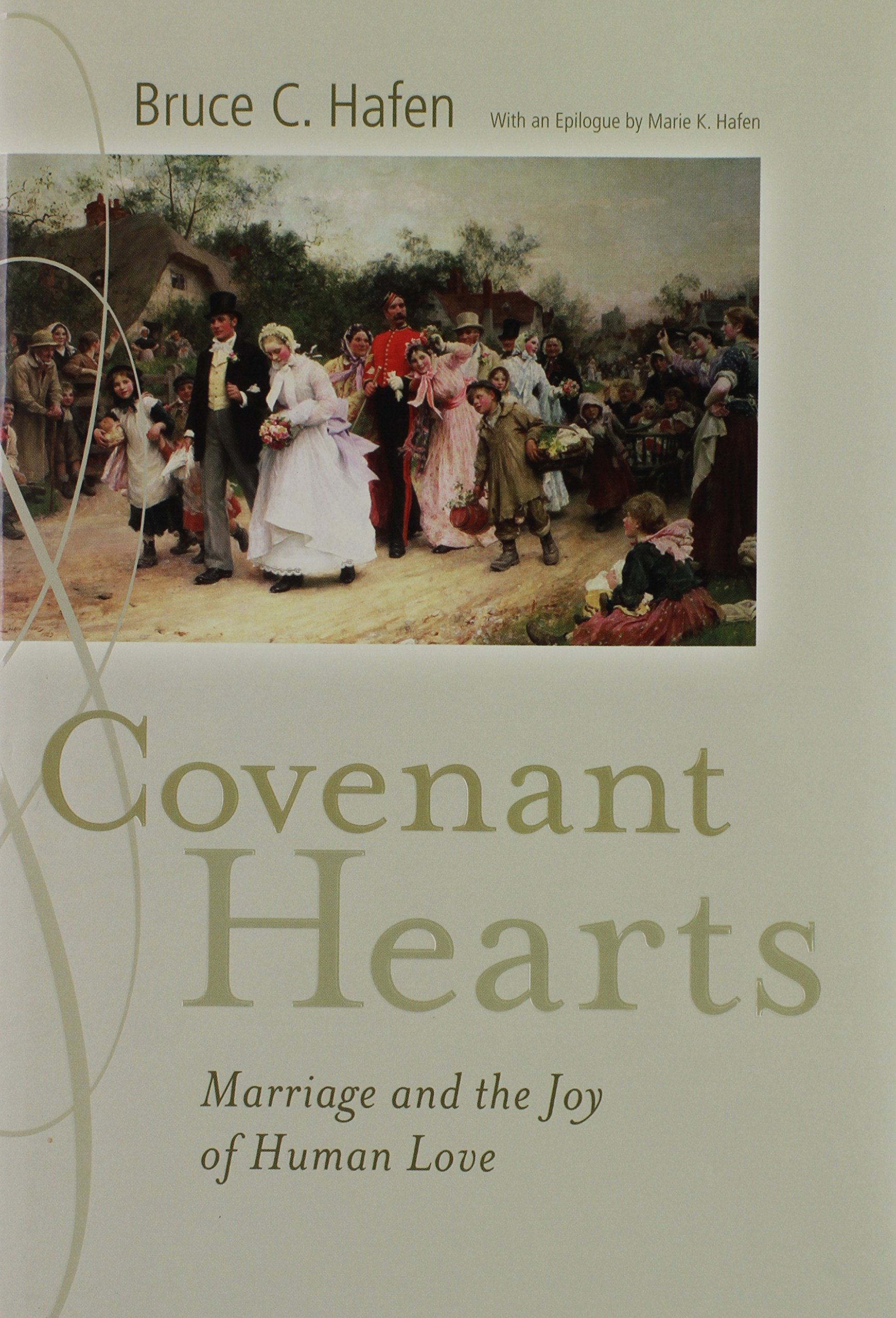 Buy Covenant Hearts: Marriage And the Joy of Human Love — BookShops.in
