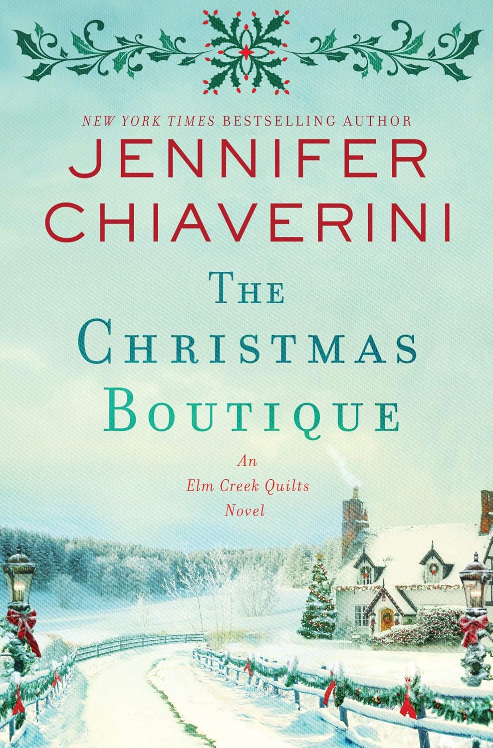 The Christmas Boutique: A Cozy Elm Creek Quilts Christmas Story – Quilters, Community, and the Holiday Spirit (The Elm Creek Quilts Series Book 21)