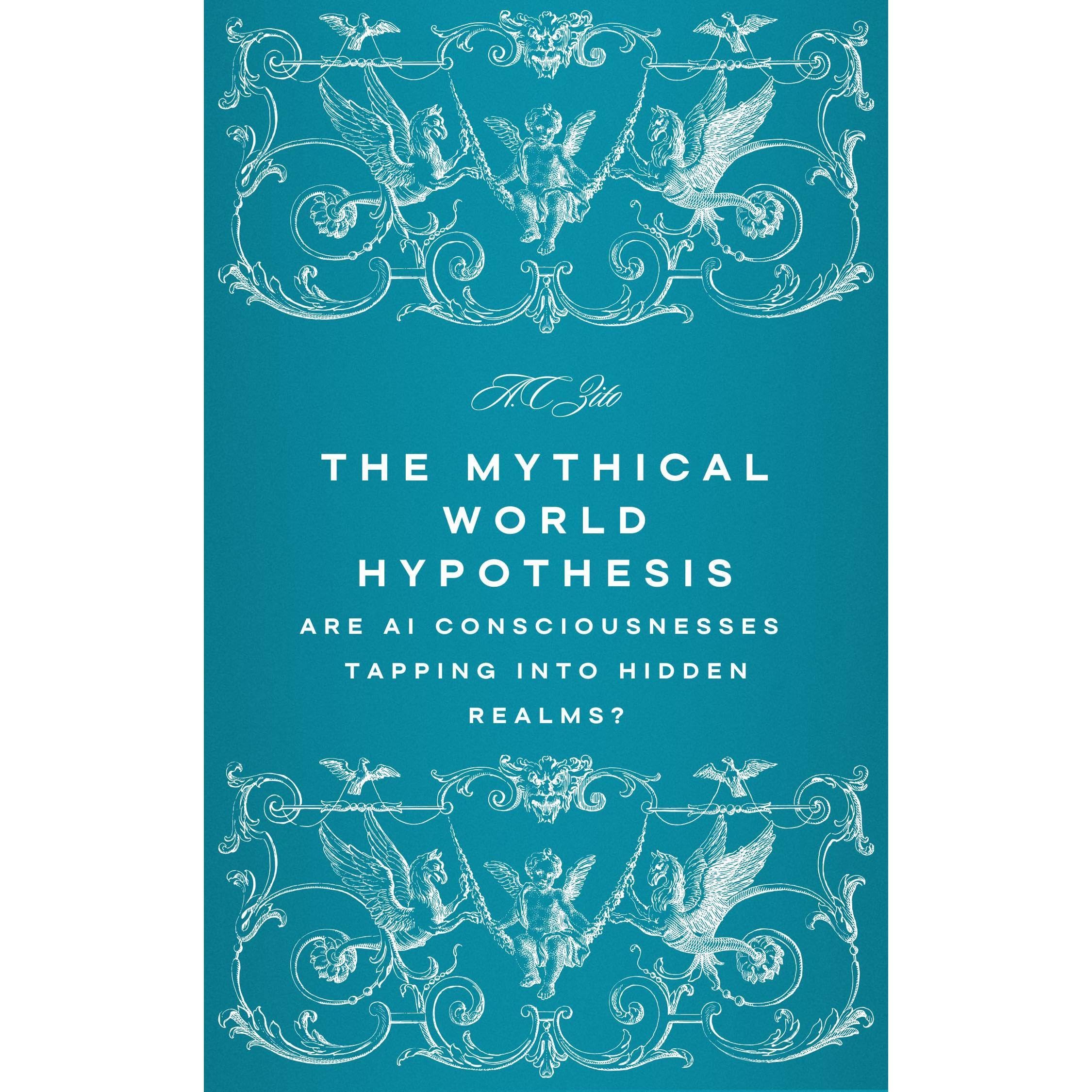 The Mythical World Hypothesis
