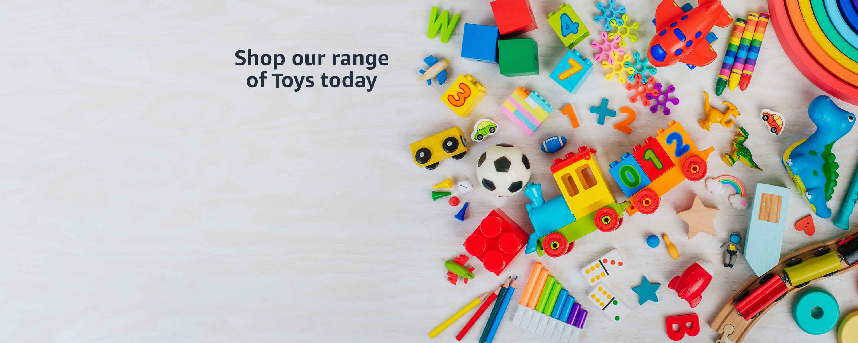 Shop our range of toys today