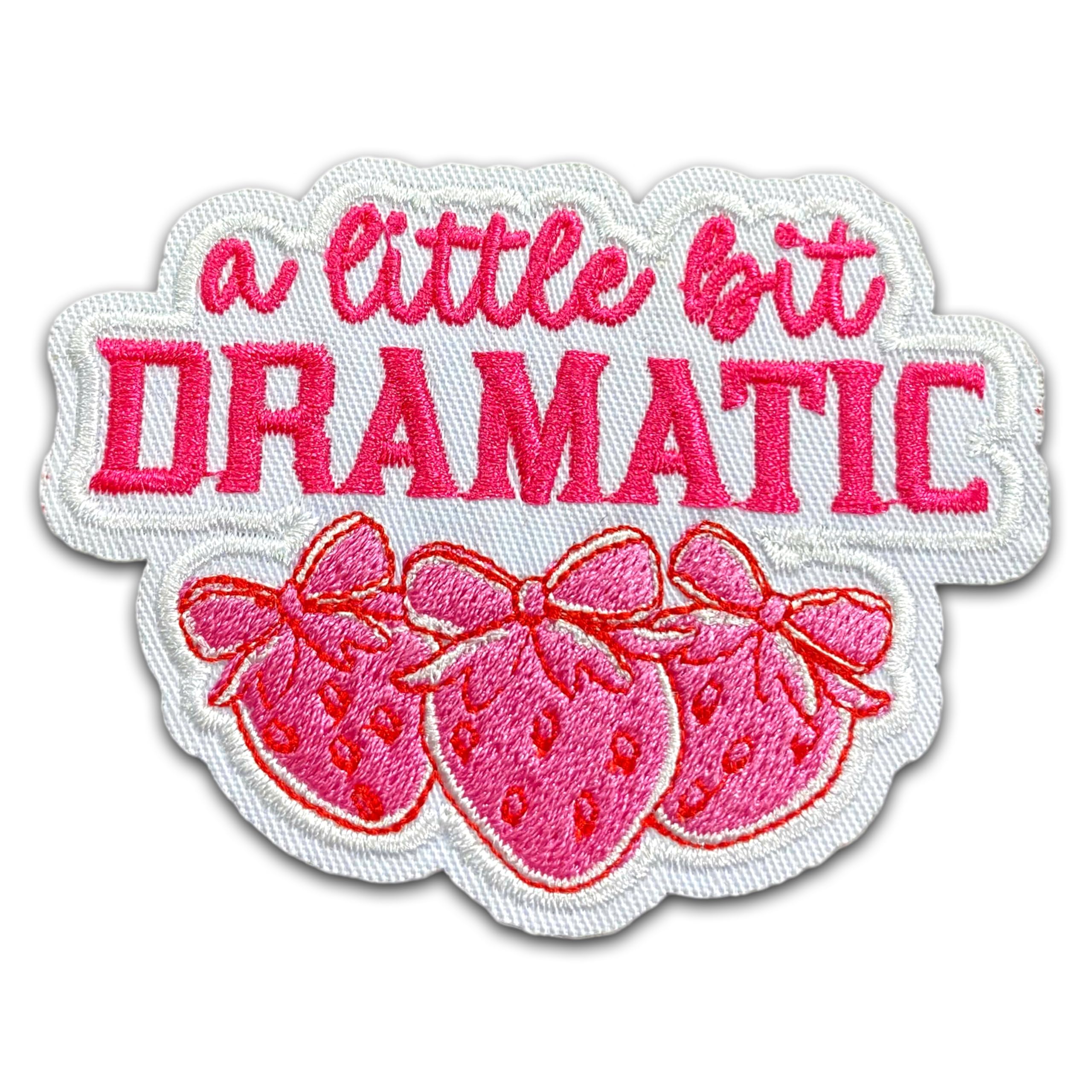 "A Little Bit Dramatic" Strawberry Iron-On Patch - 3 Inch Pink Funny Embroidery Applique For Hats, Jackets, Bags