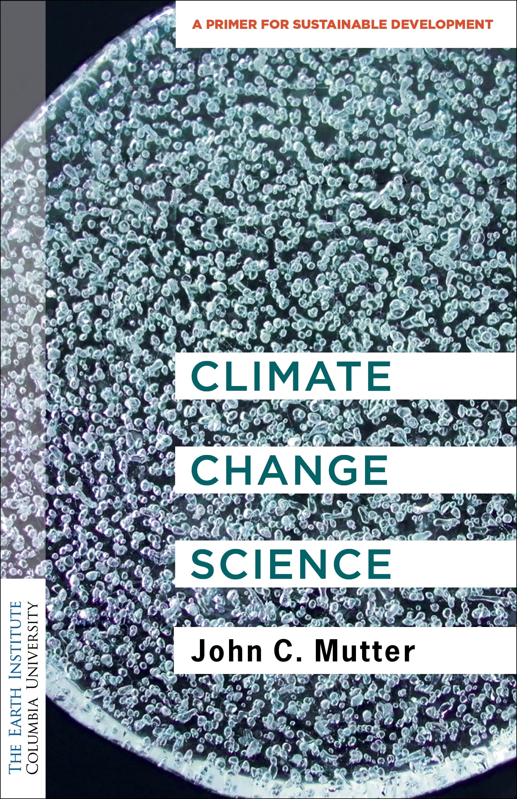 Buy Climate Change Science: A Primer for Sustainable Development ...