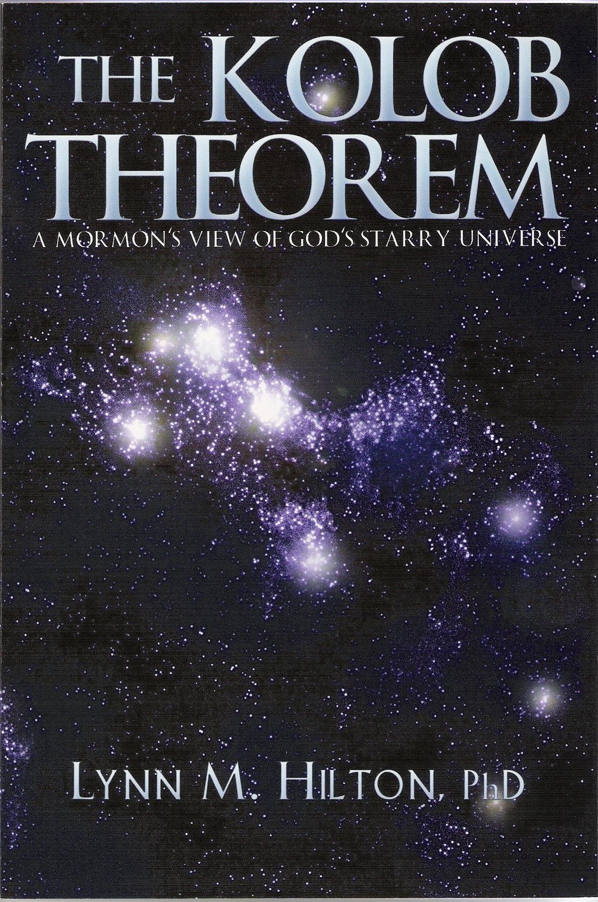 The Kolob Theorem: A Mormon's View of God's Starry Universe