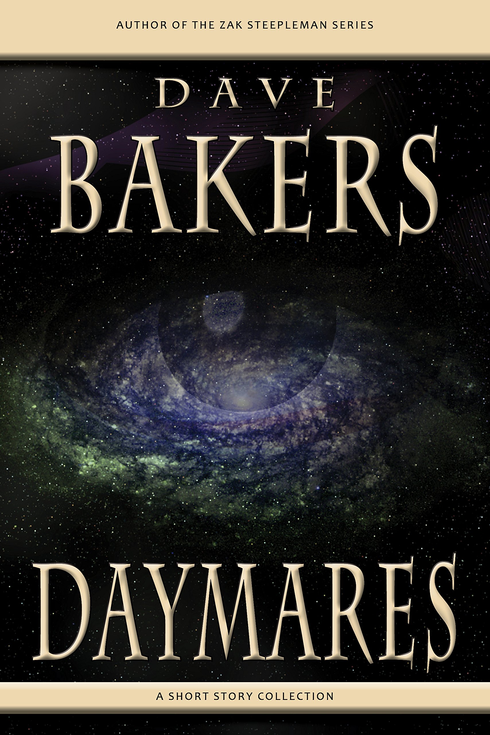 Daymares: A Short Story Collection (Dave Bakers Short Stories)