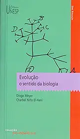 Evolução: o sentido da biologia