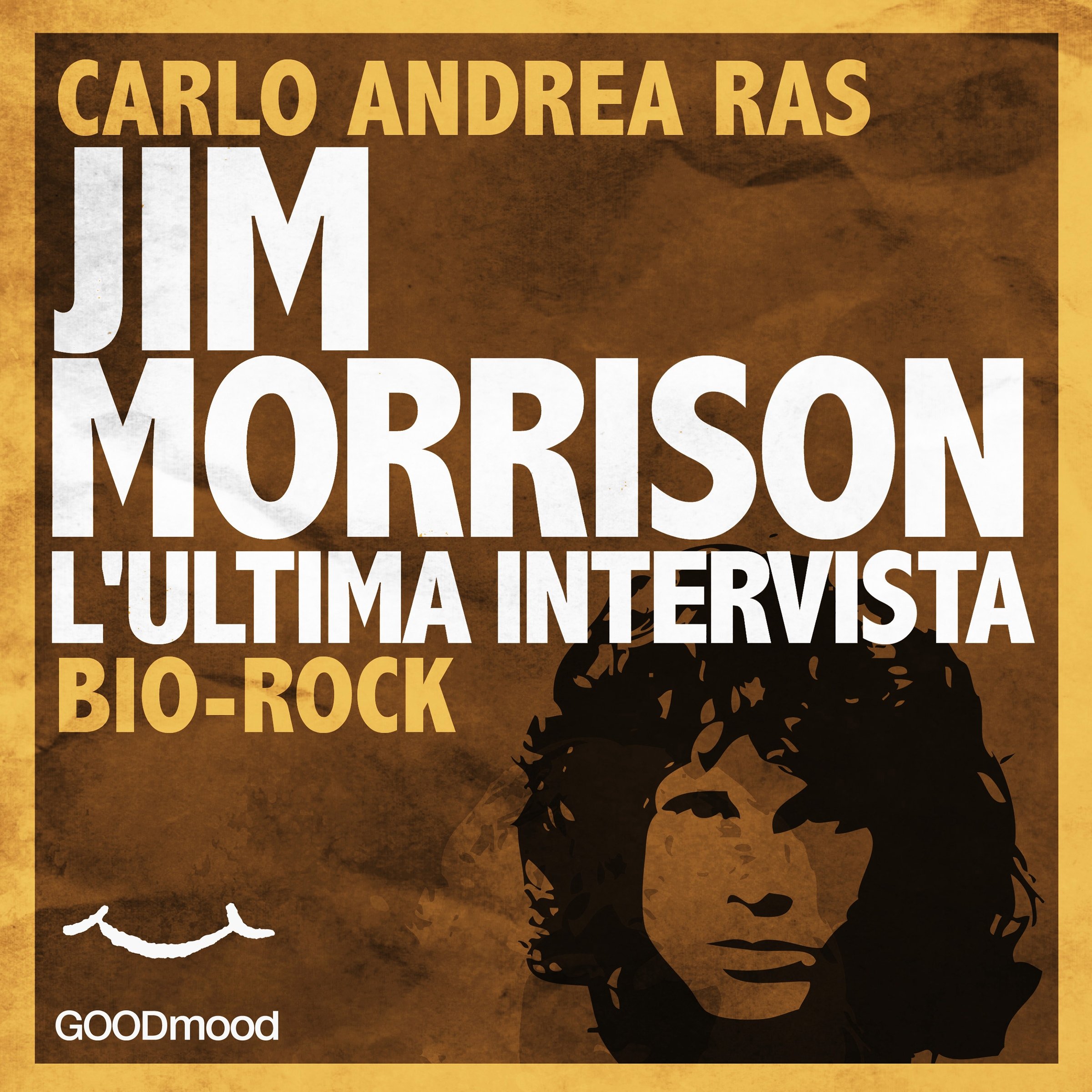Jim Morrison. L'ultima intervista