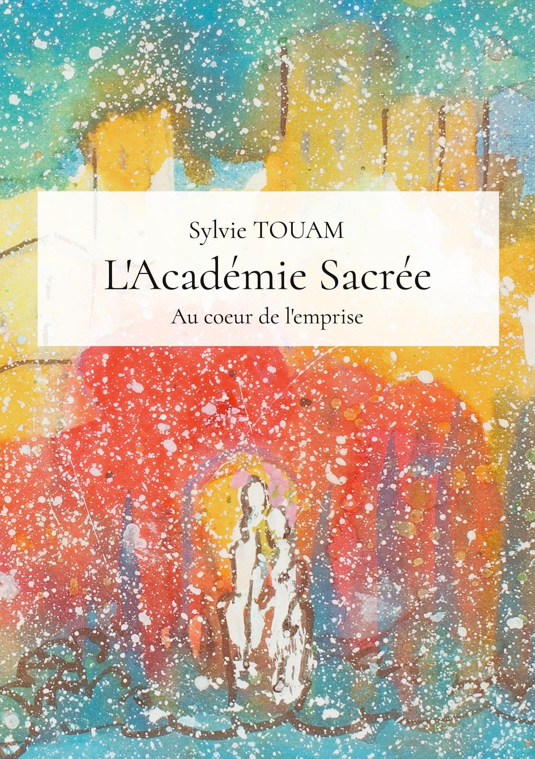 L'Académie Sacrée: Au coeur de l'emprise