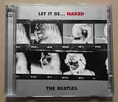 LP＋7\"EU盤 The Beatles Let It Be... Naked Let It Be (Naked Version / Remastered 2013) - YouTube