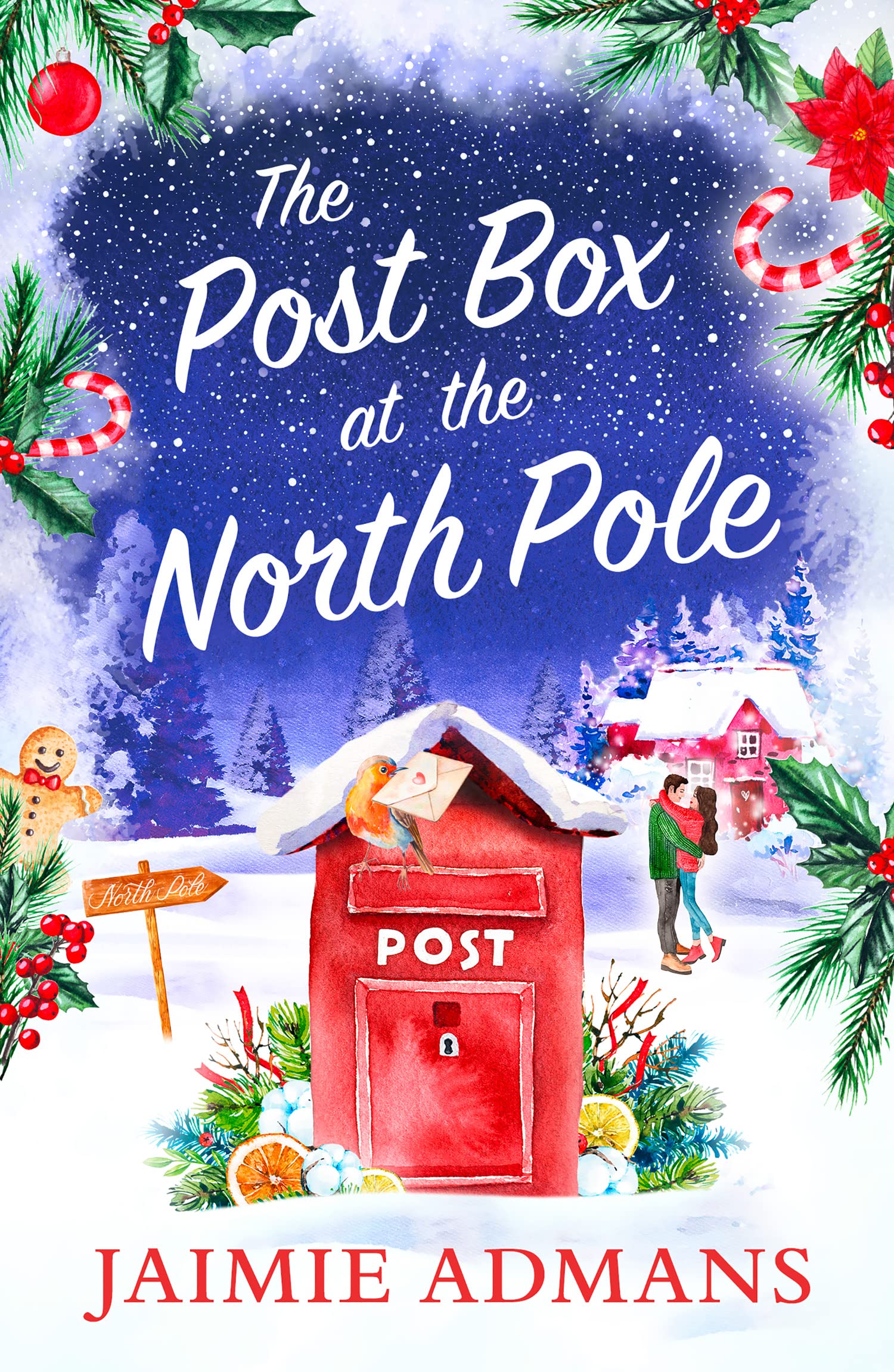 The Post Box at the North Pole: The perfect cozy, magical and uplifting Christmas rom-com to curl up with this festive season