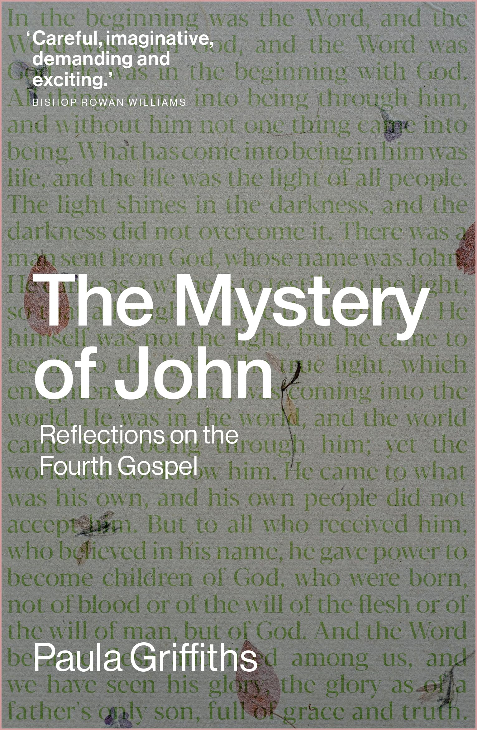 The Mystery of John: Reflections on the Fourth Gospel