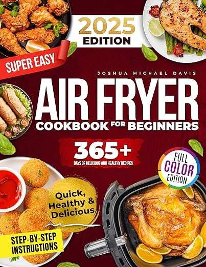 Super Easy Air Fryer Cookbook for Beginners