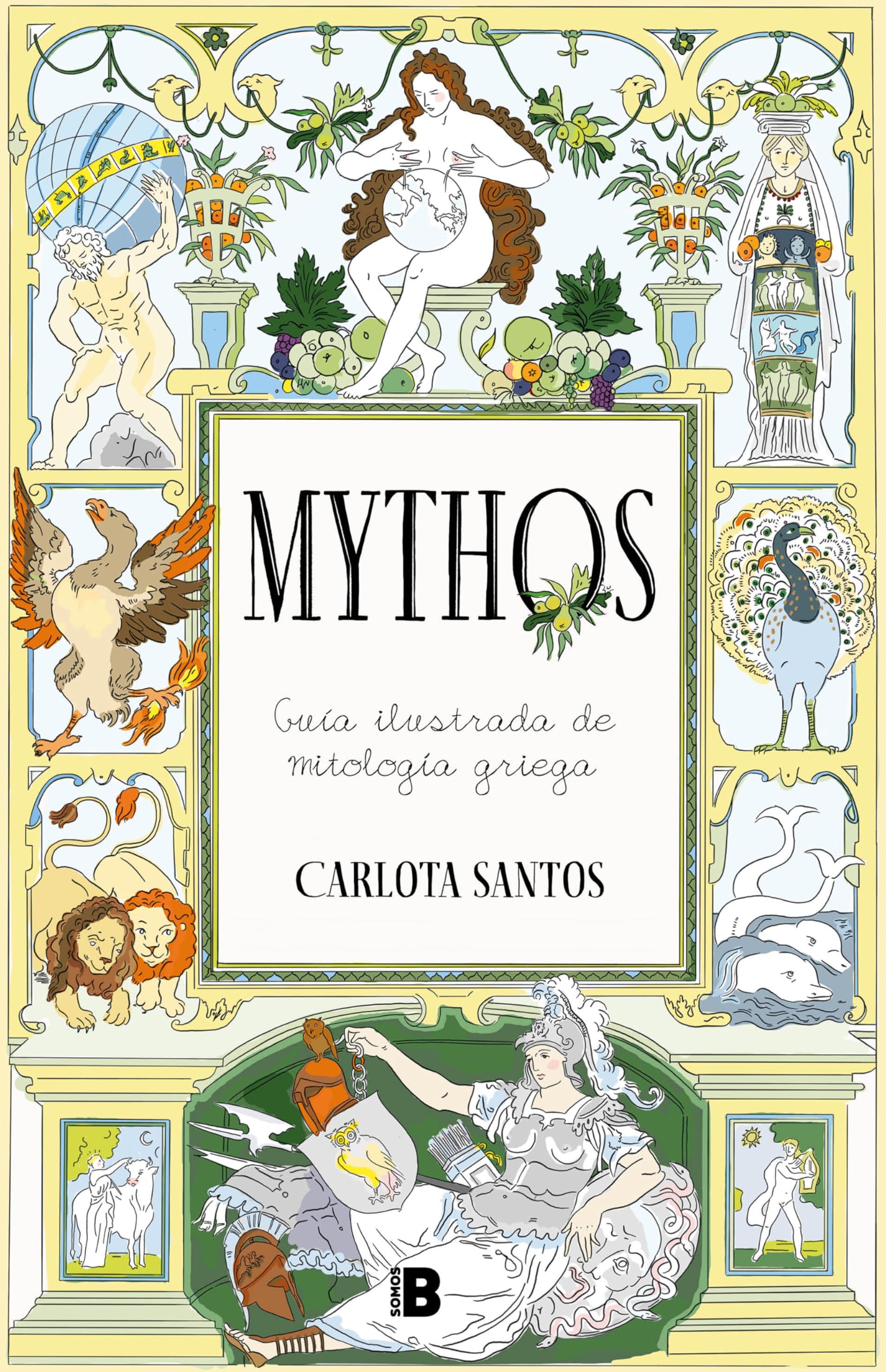 Mythos: Guía ilustrada de mitología griega (Somos B)