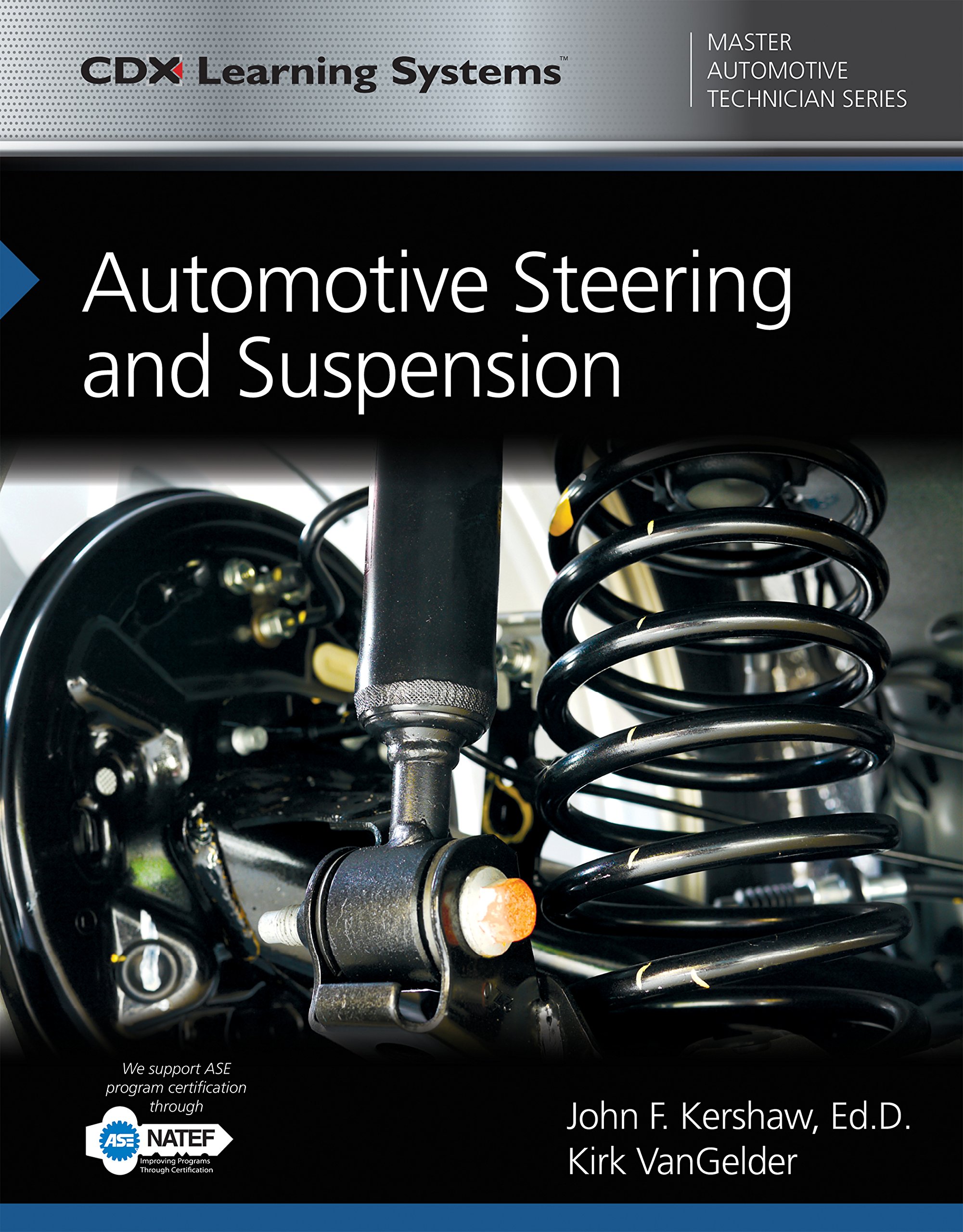 Automotive Steering and Suspension: CDX Master Automotive Technician Series