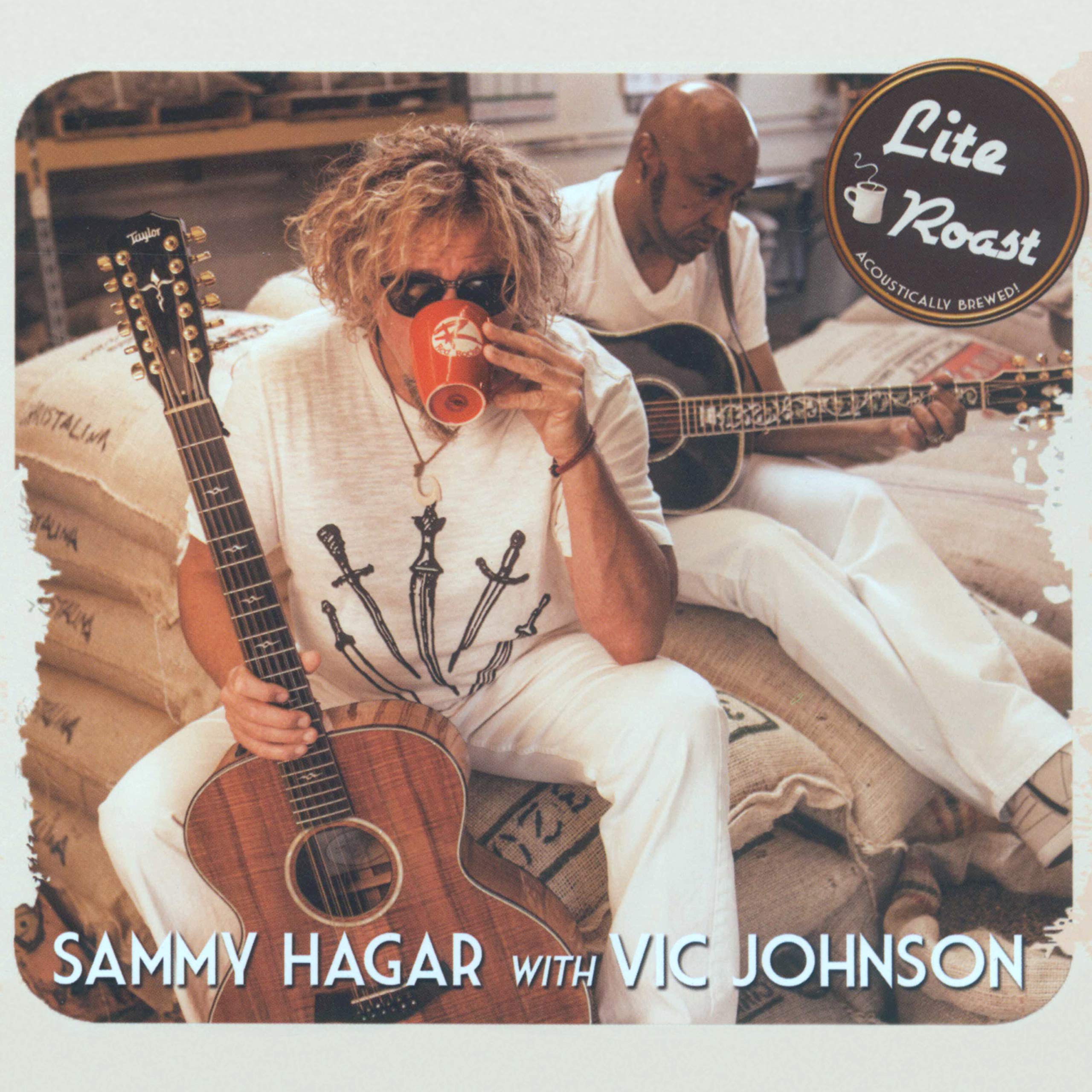 Lite Roast, Sammy Hagar & Vic Johnson, New