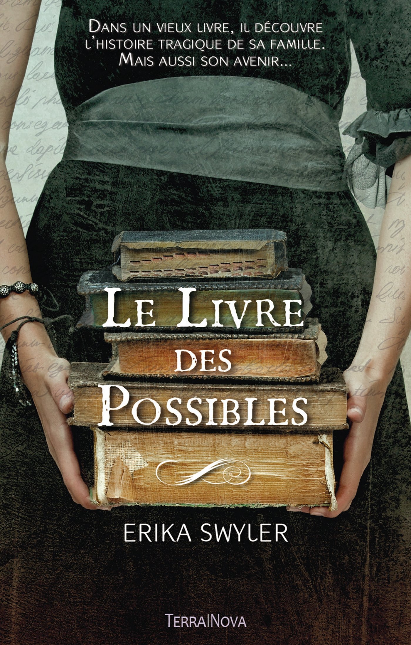 LIVRE DES POSSIBLES: LIVRE DES POSSIBLES Swyler, Erika