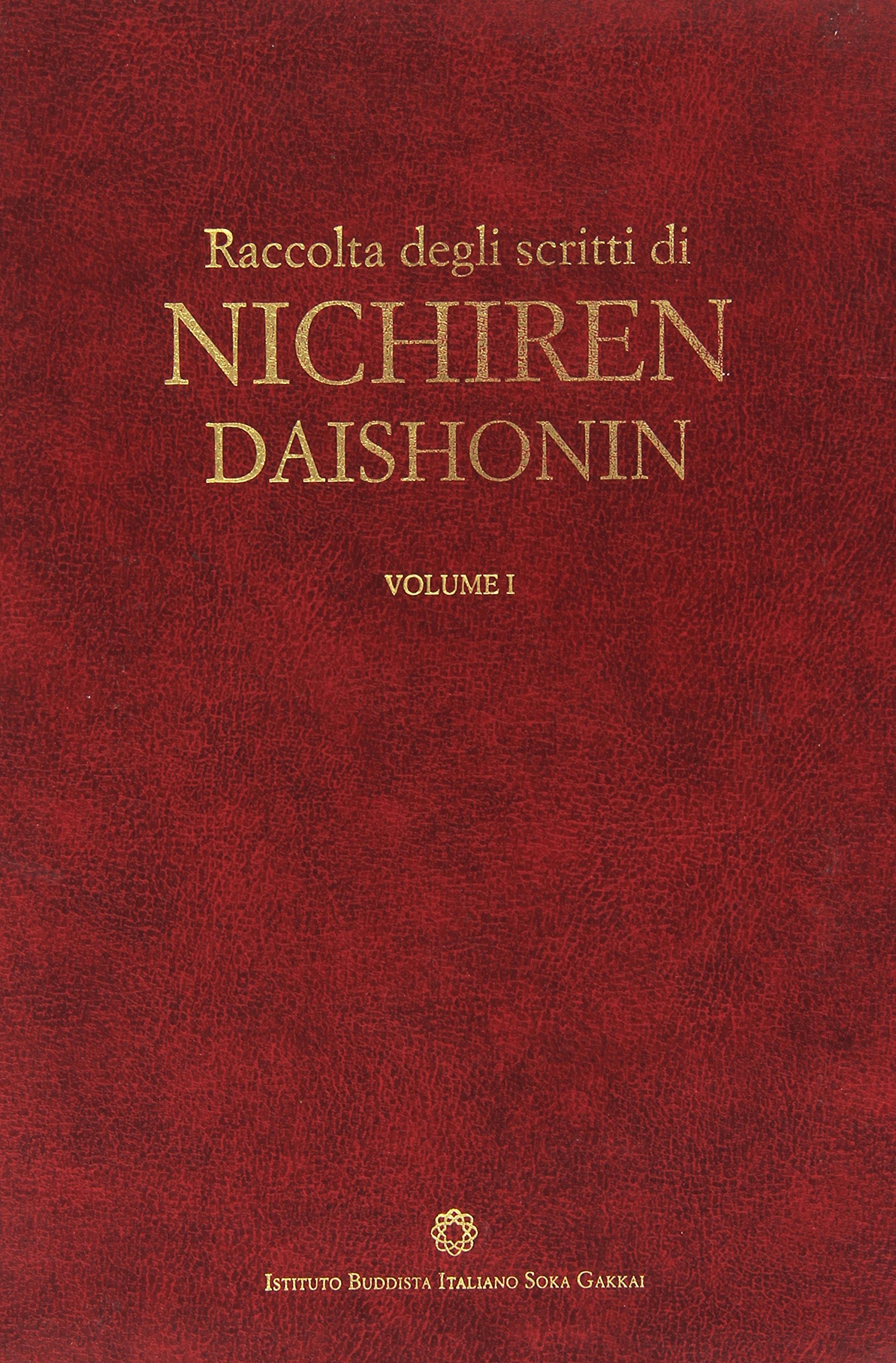 Raccolta degli scritti di Nichiren Daishonin. Con espansione online (Vol. 1)