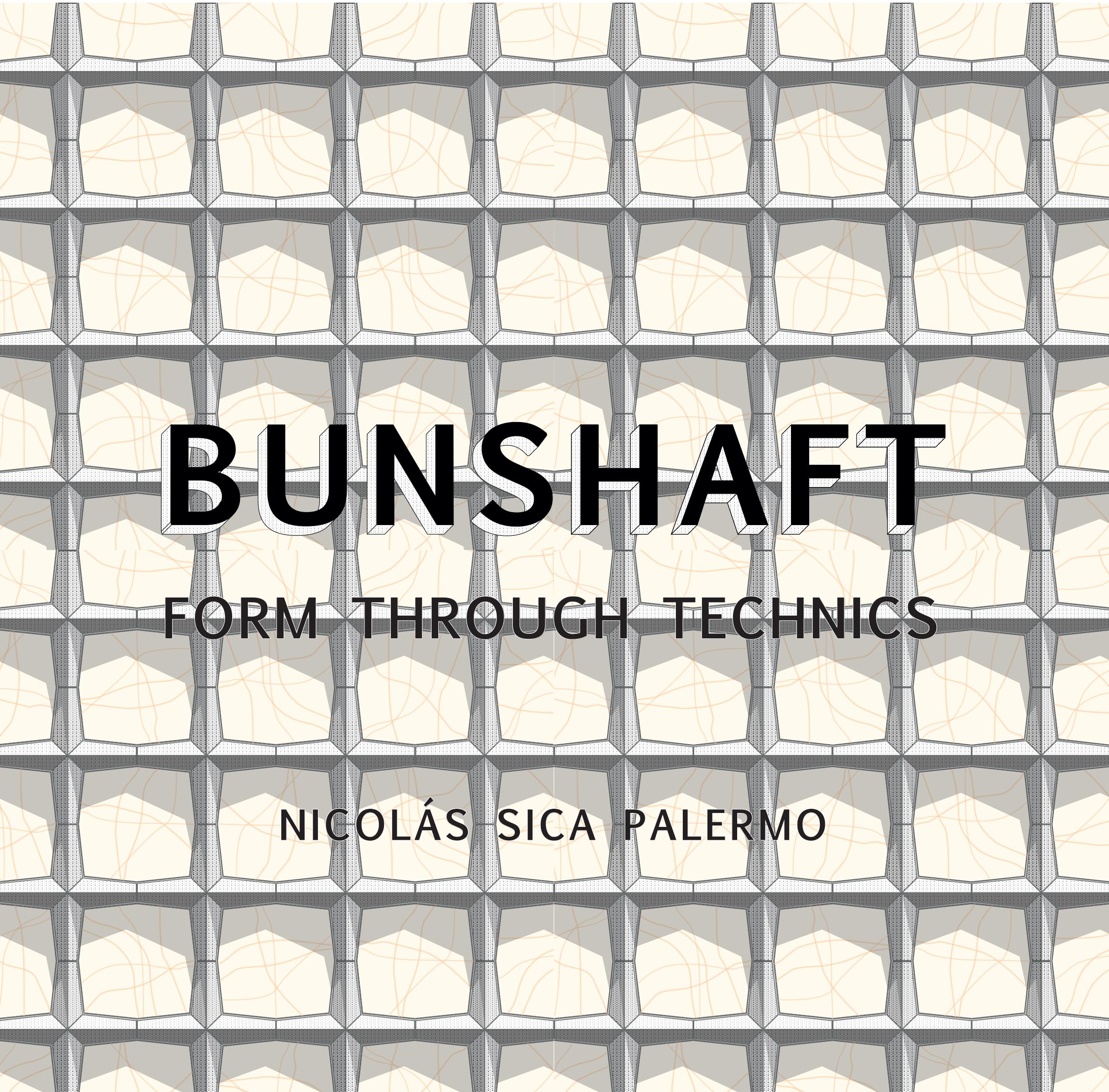 Gordon Bunshaft: Form Through Technics