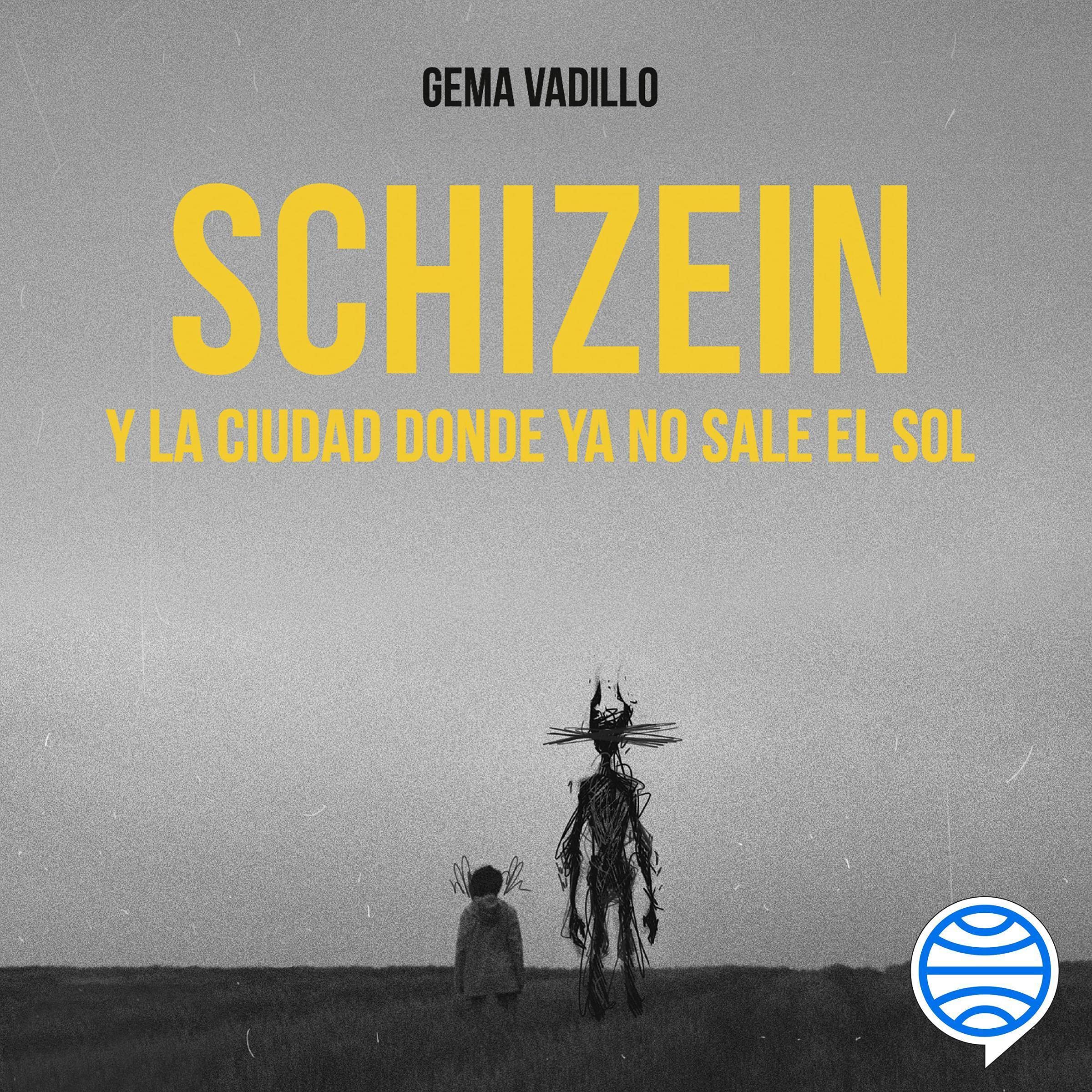 Cover art for Schizein y la ciudad donde ya no sale el sol