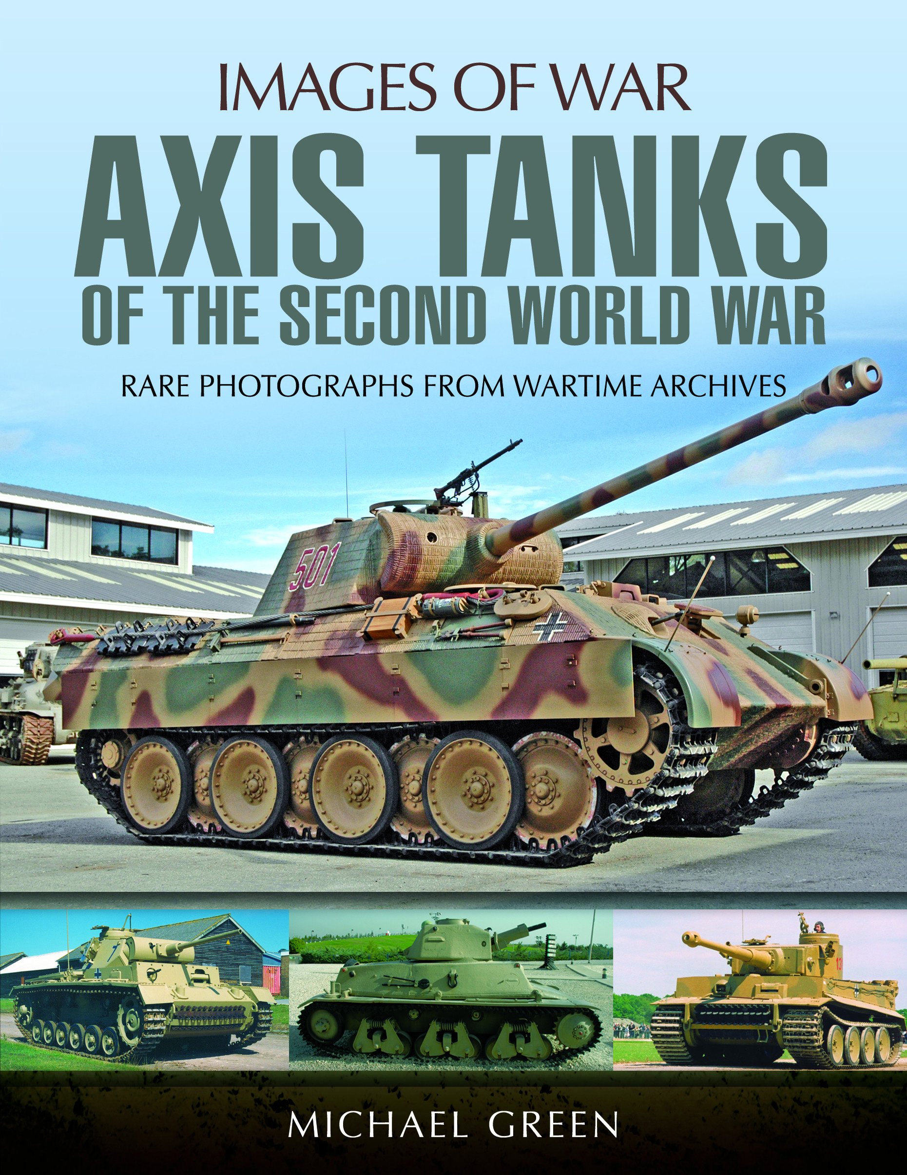 Axis Tanks of the Second World War (Images of War)