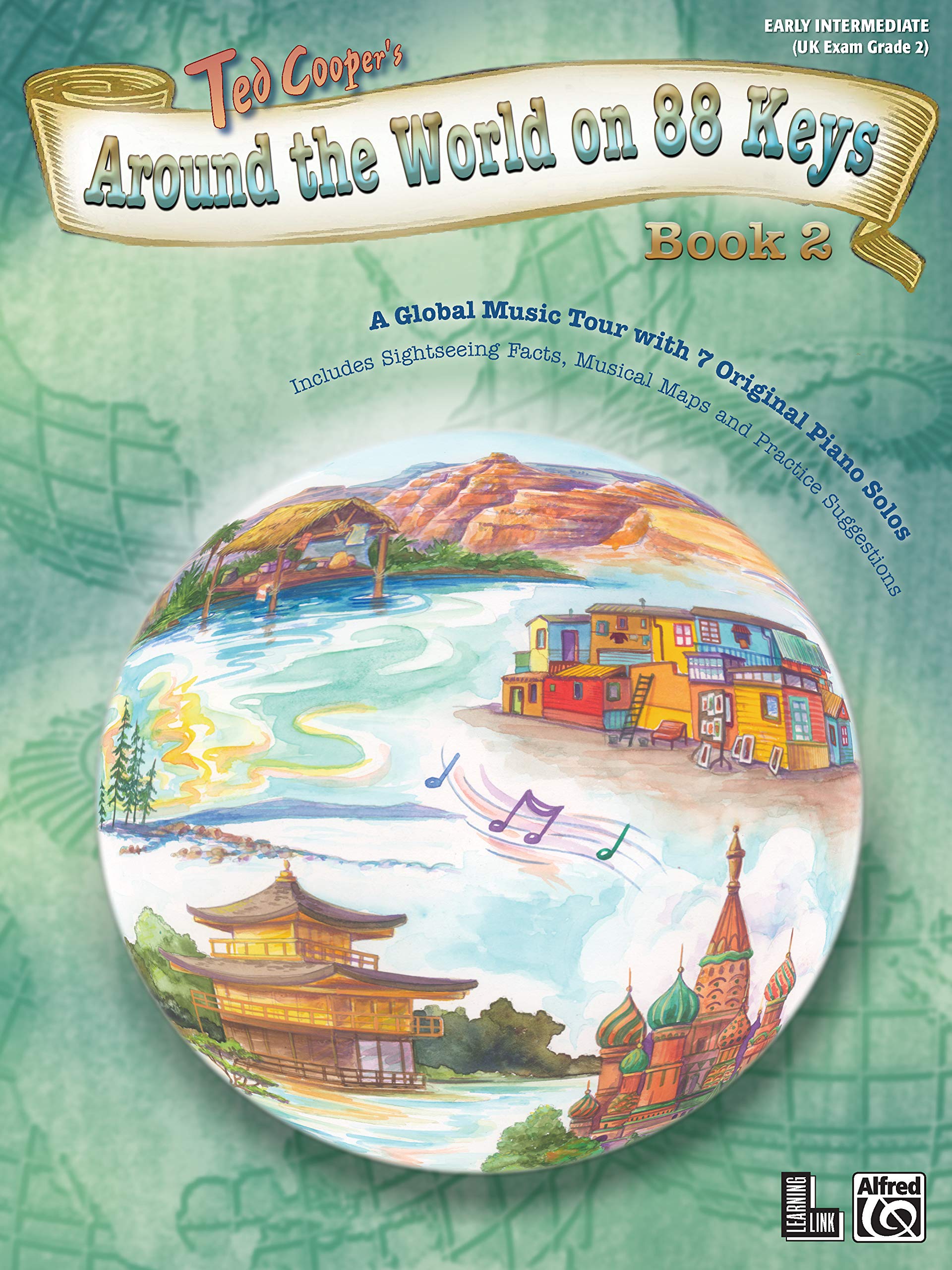 Around the World on 88 Keys, Bk 2: A Global Music Tour with 7 Original Piano Solos (Learning Link) Paperback – 2 Jan. 2006