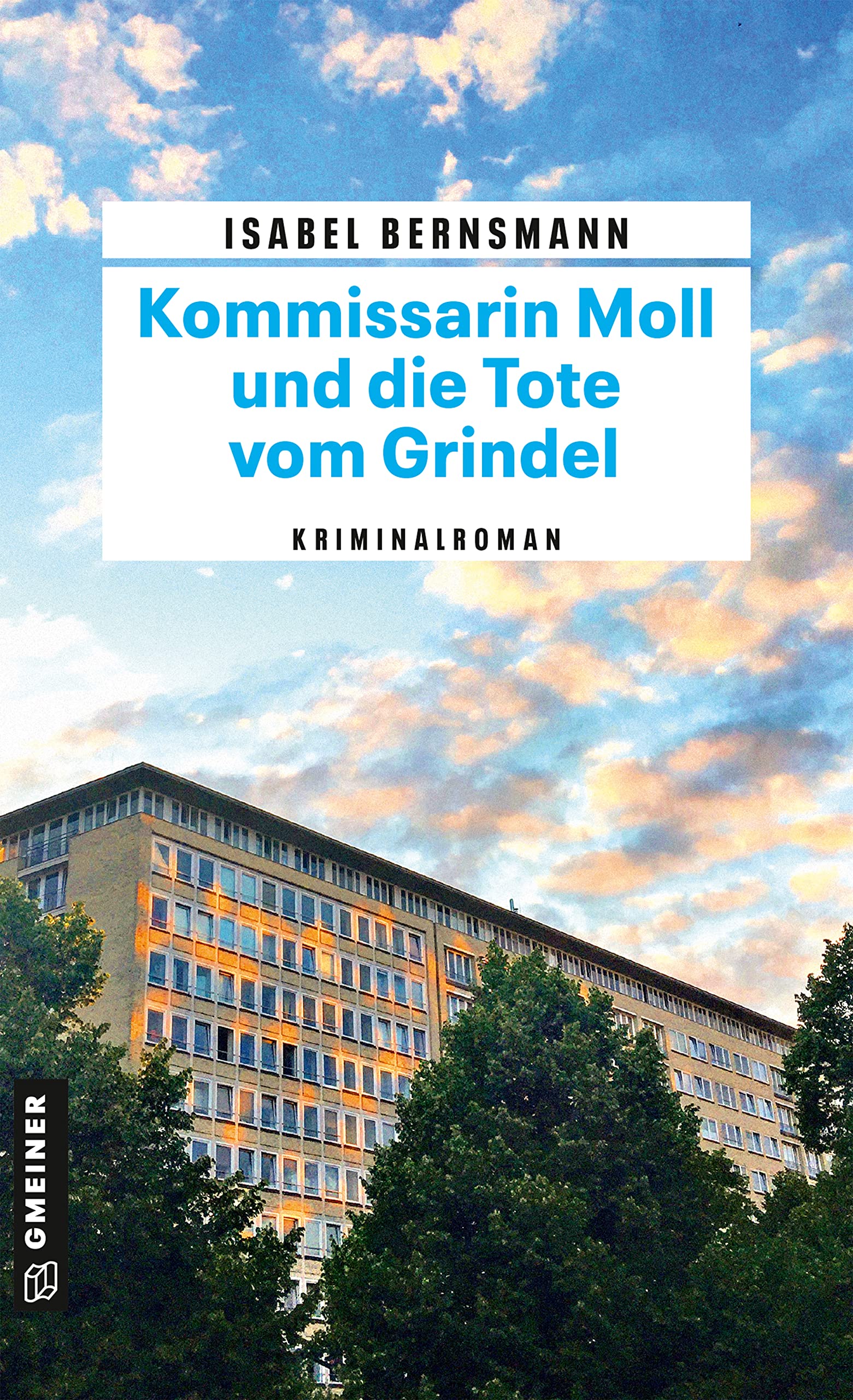 Kommissarin Moll und die Tote vom Grindel: Kriminalroman