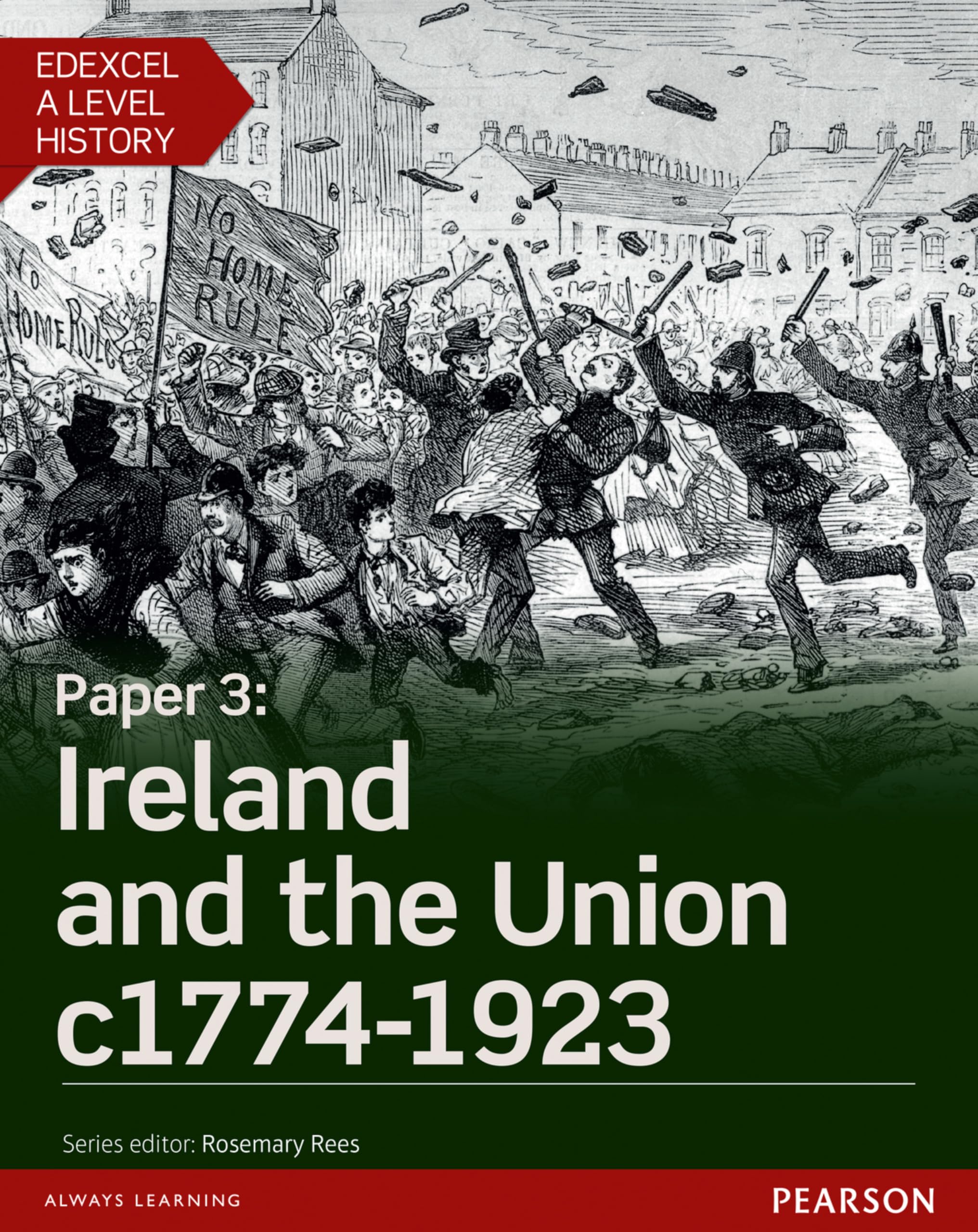 Edexcel A Level History, Paper 3: Ireland and the Union c1774-1923 Student Book + ActiveBook (Edexcel GCE History 2015)