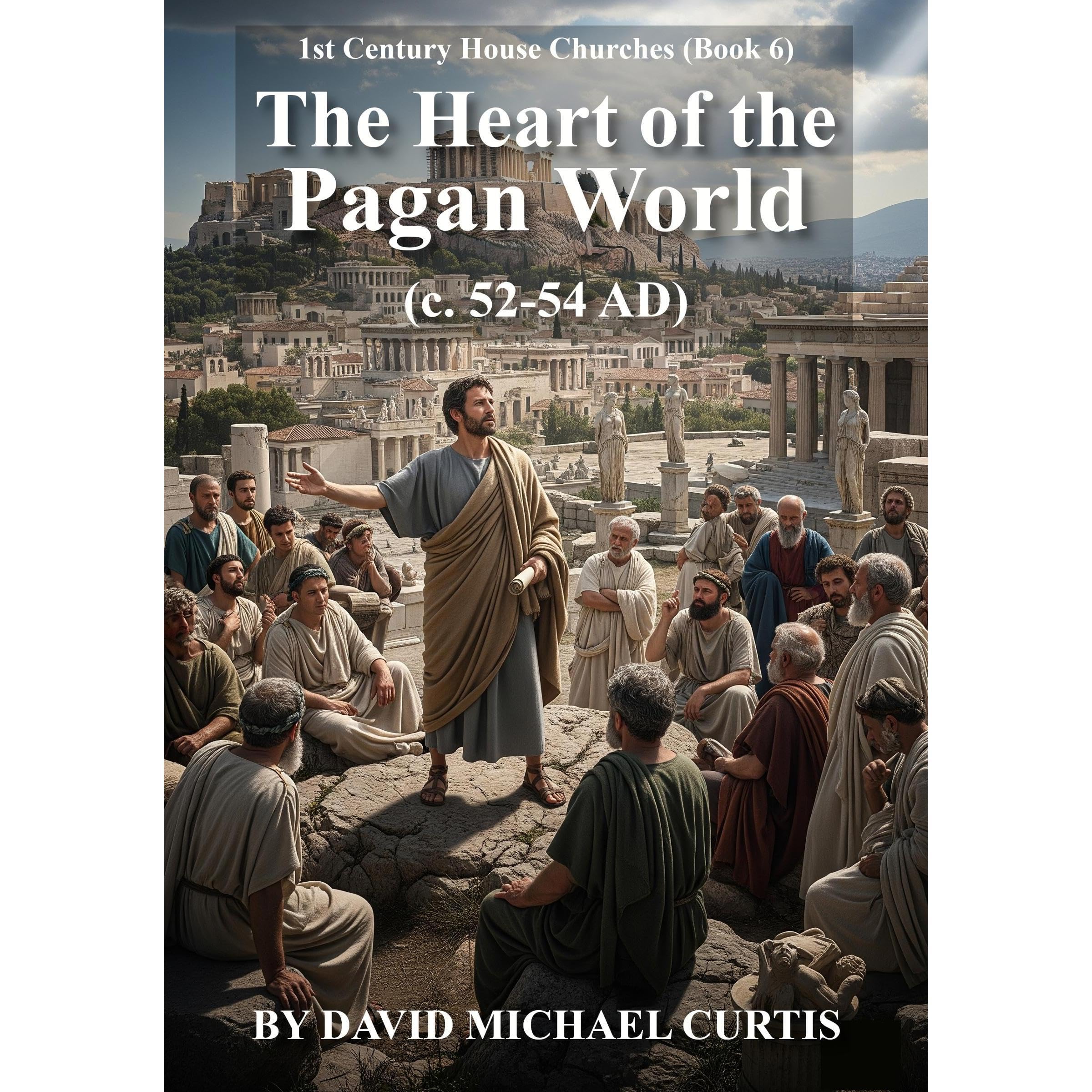 The Heart of the Pagan World (c. 52-54 AD)