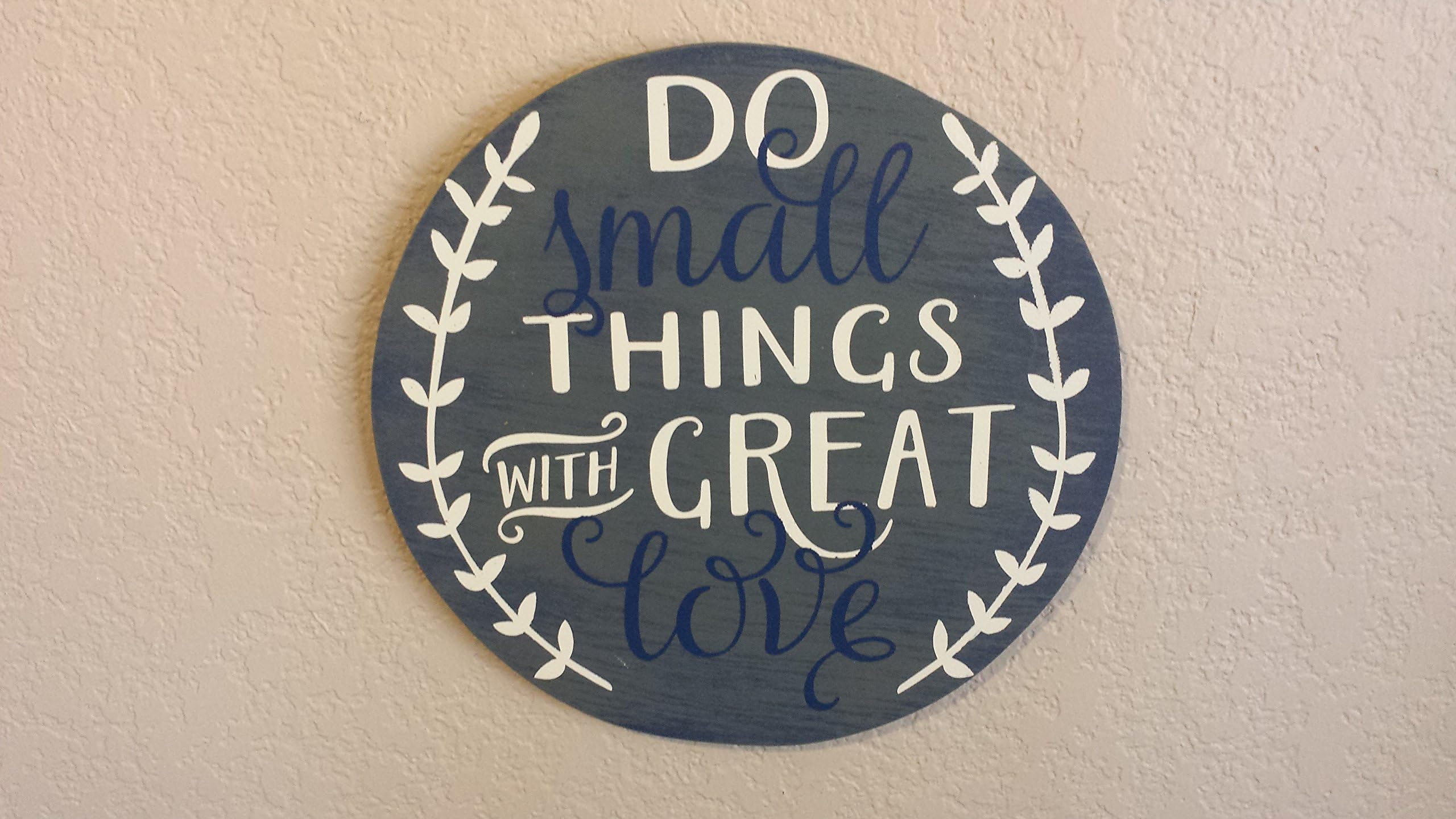 12" Do Small Things with Great Love Round Hand Painted Wood Sign Wall Art love sayings and quotes